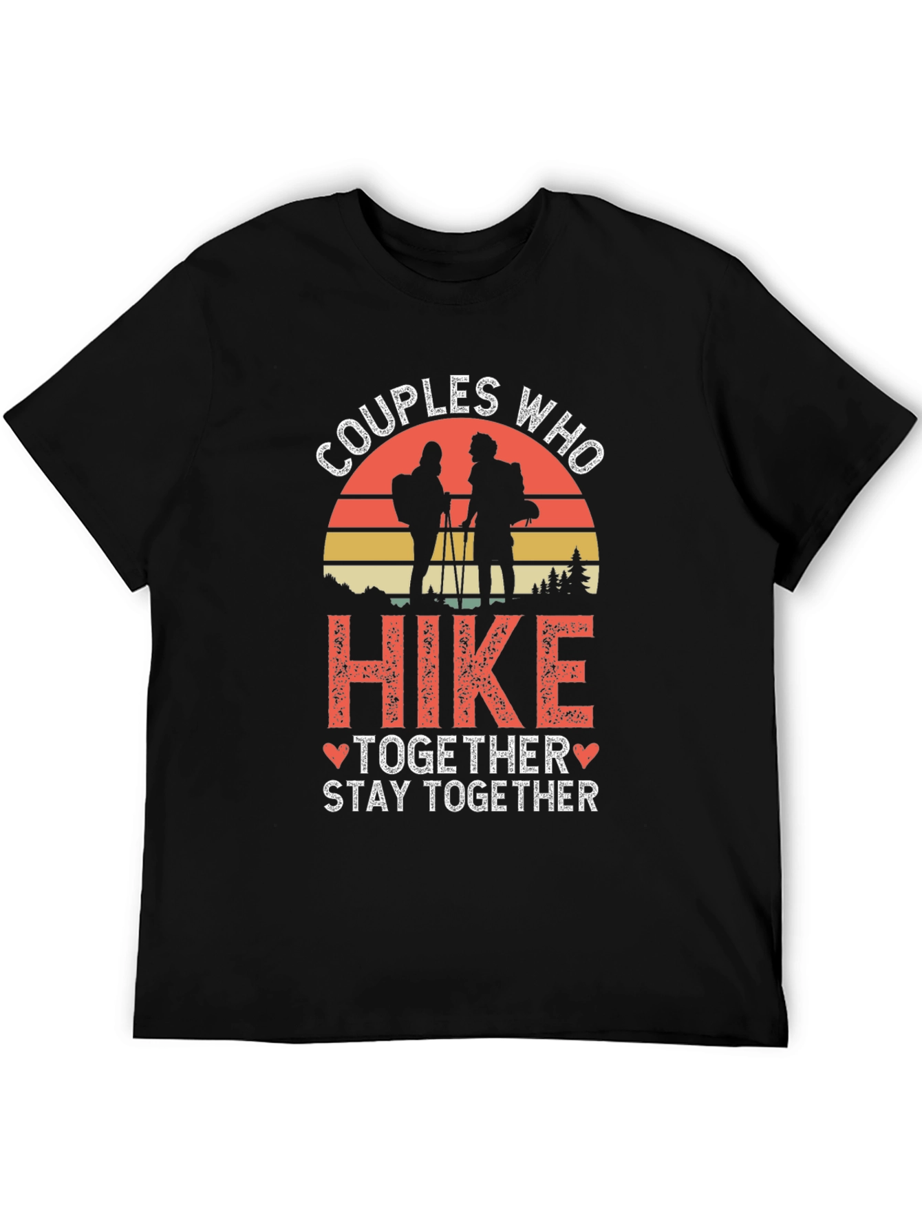 Couples Who Hike Together Stay Together Tee