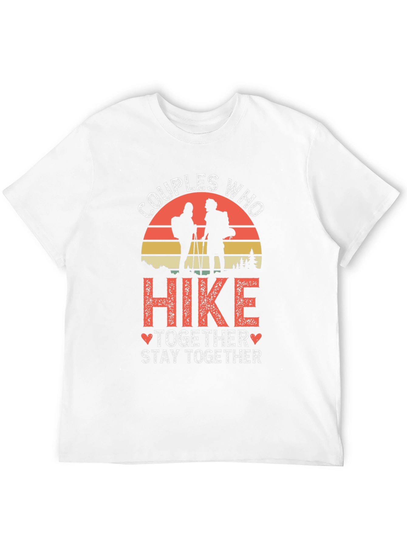 Couples Who Hike Together Stay Together Tee