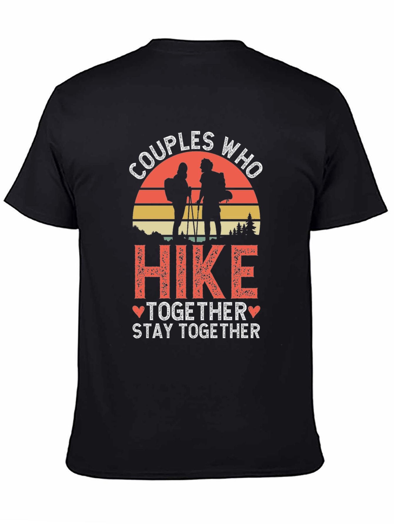 Couples Who Hike Together Stay Together Tee
