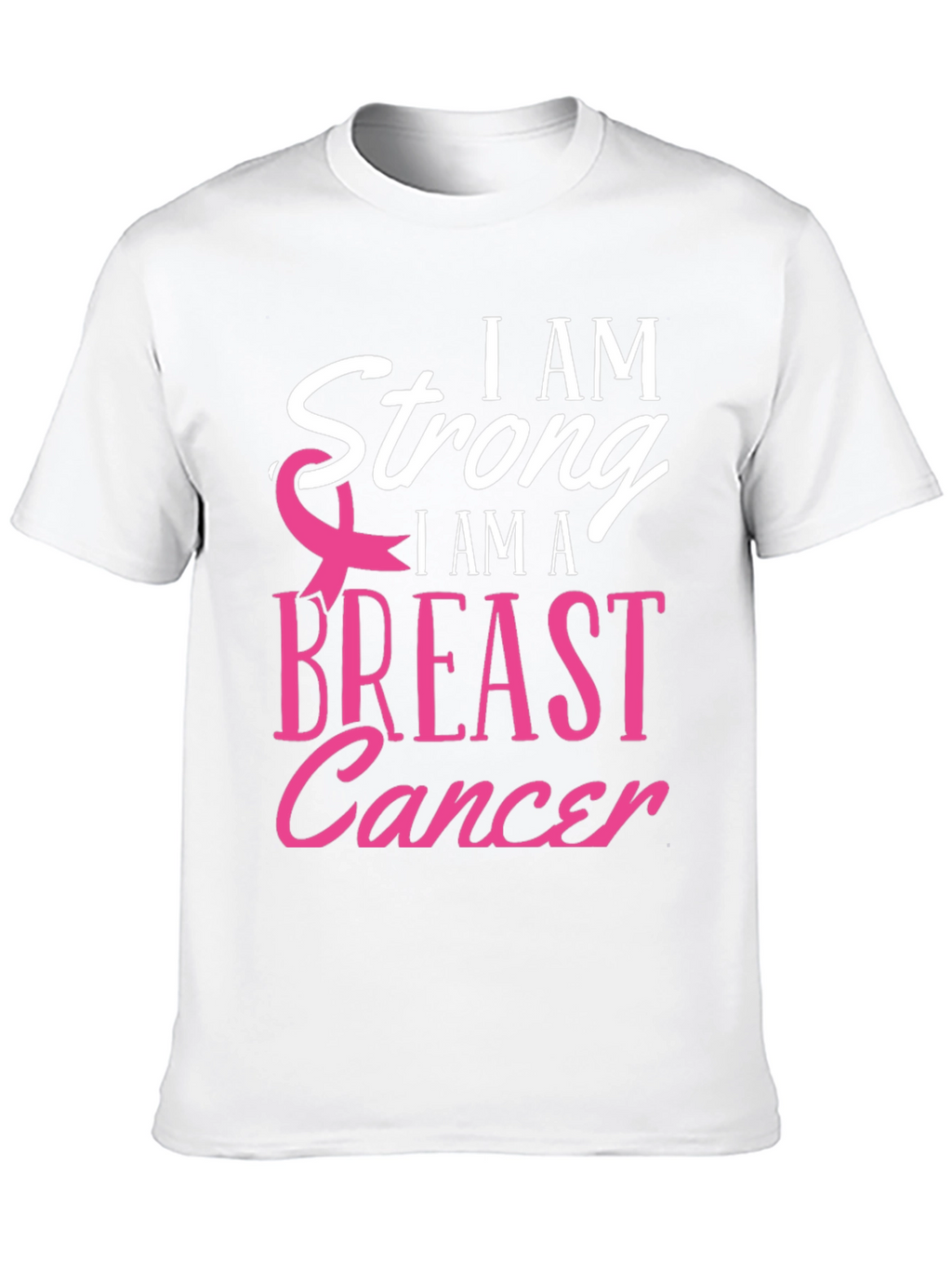 I am Strong Breast Cancer Awareness T-Shirt
