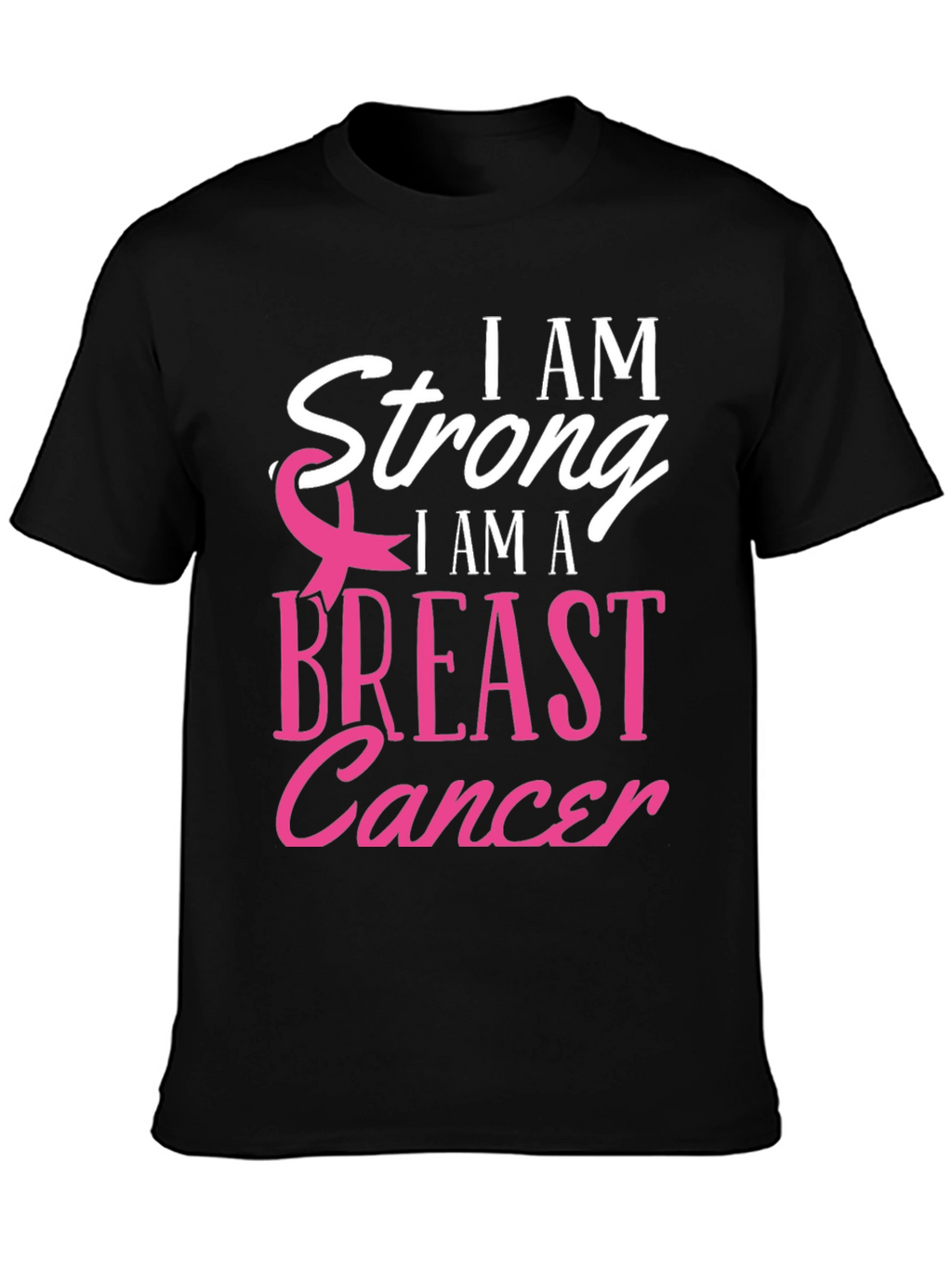 I am Strong Breast Cancer Awareness T-Shirt