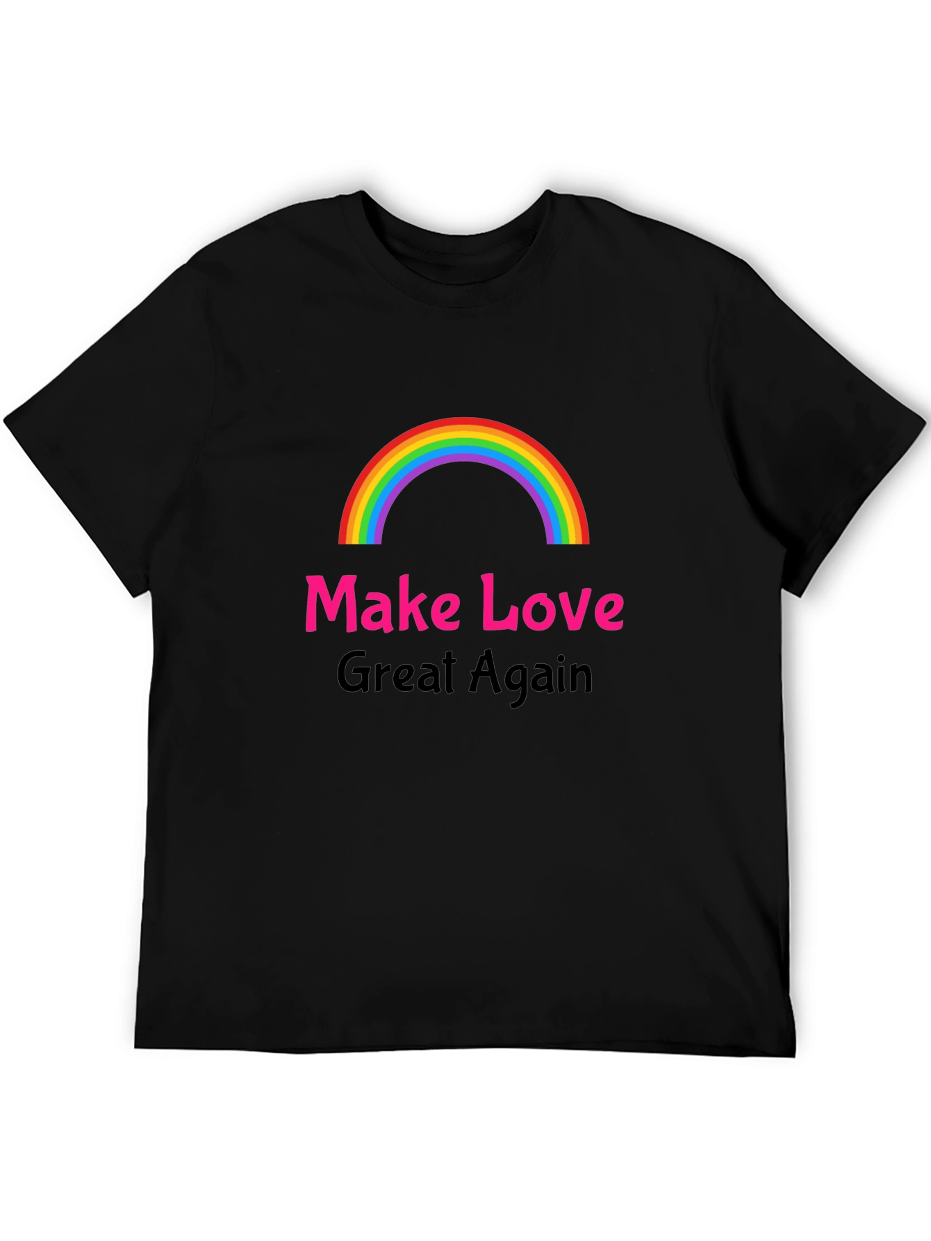 Make Love Great Again T-Shirt