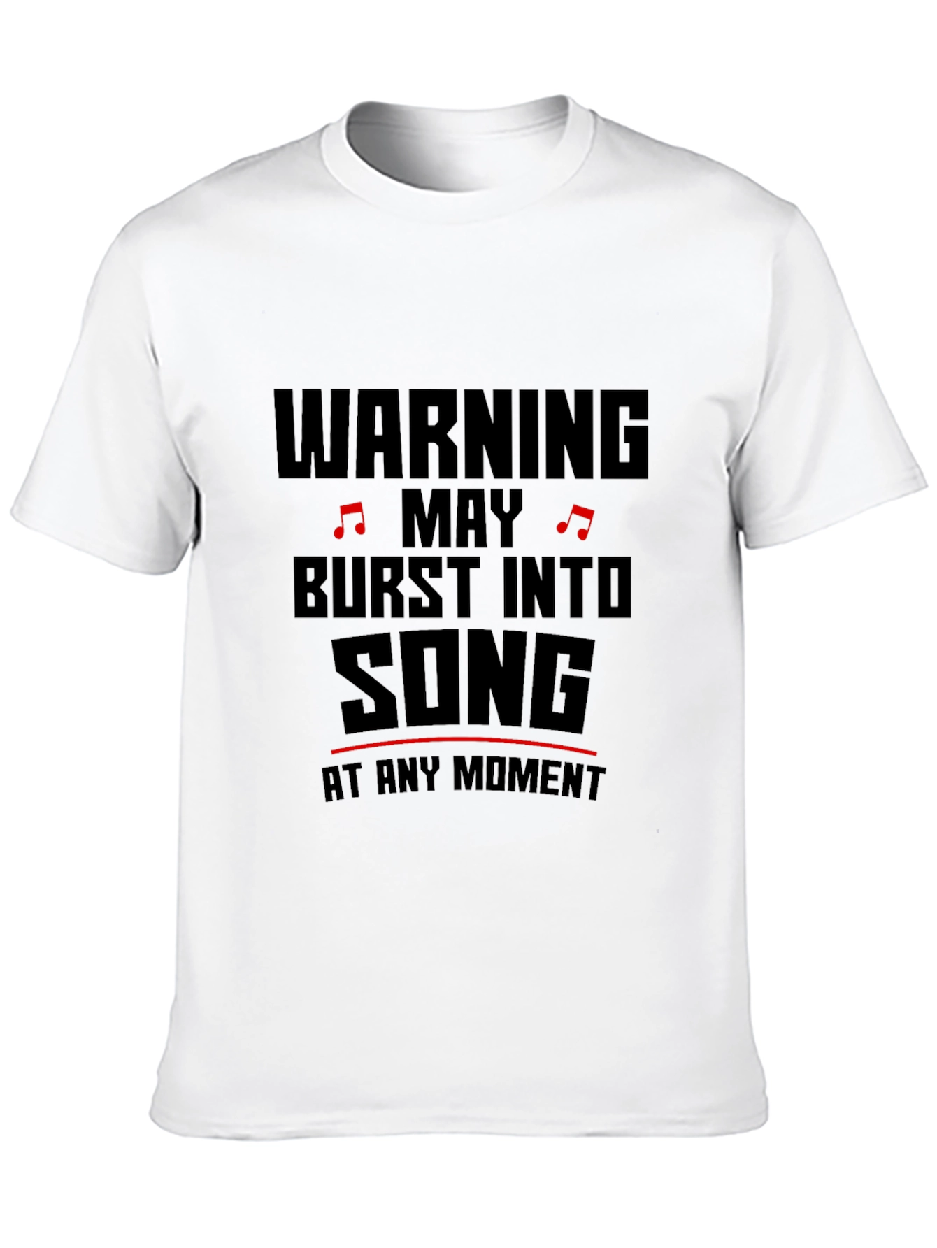 Warning May Burst Into Song T-Shirt