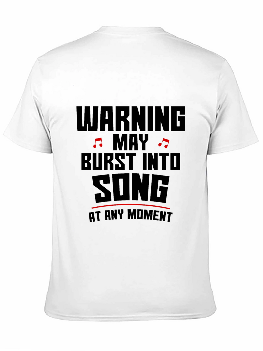 Warning May Burst Into Song T-Shirt