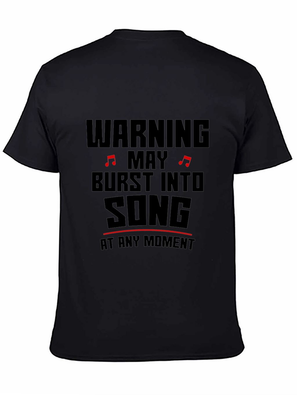 Warning May Burst Into Song T-Shirt