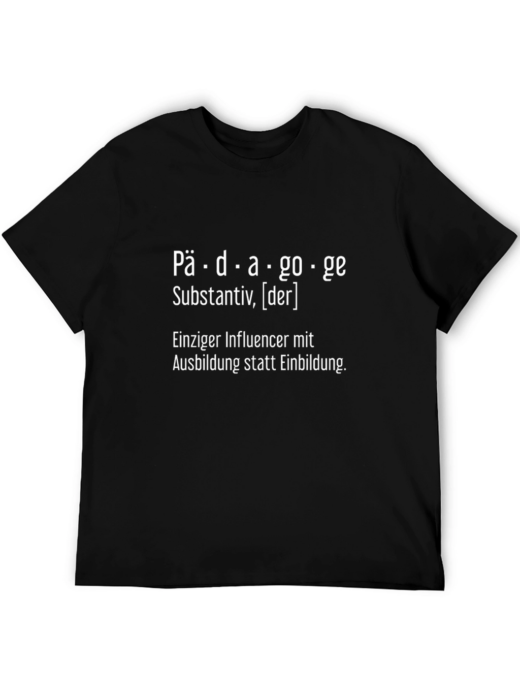 Pädagoge Definition Black T-Shirt - Educator Gift