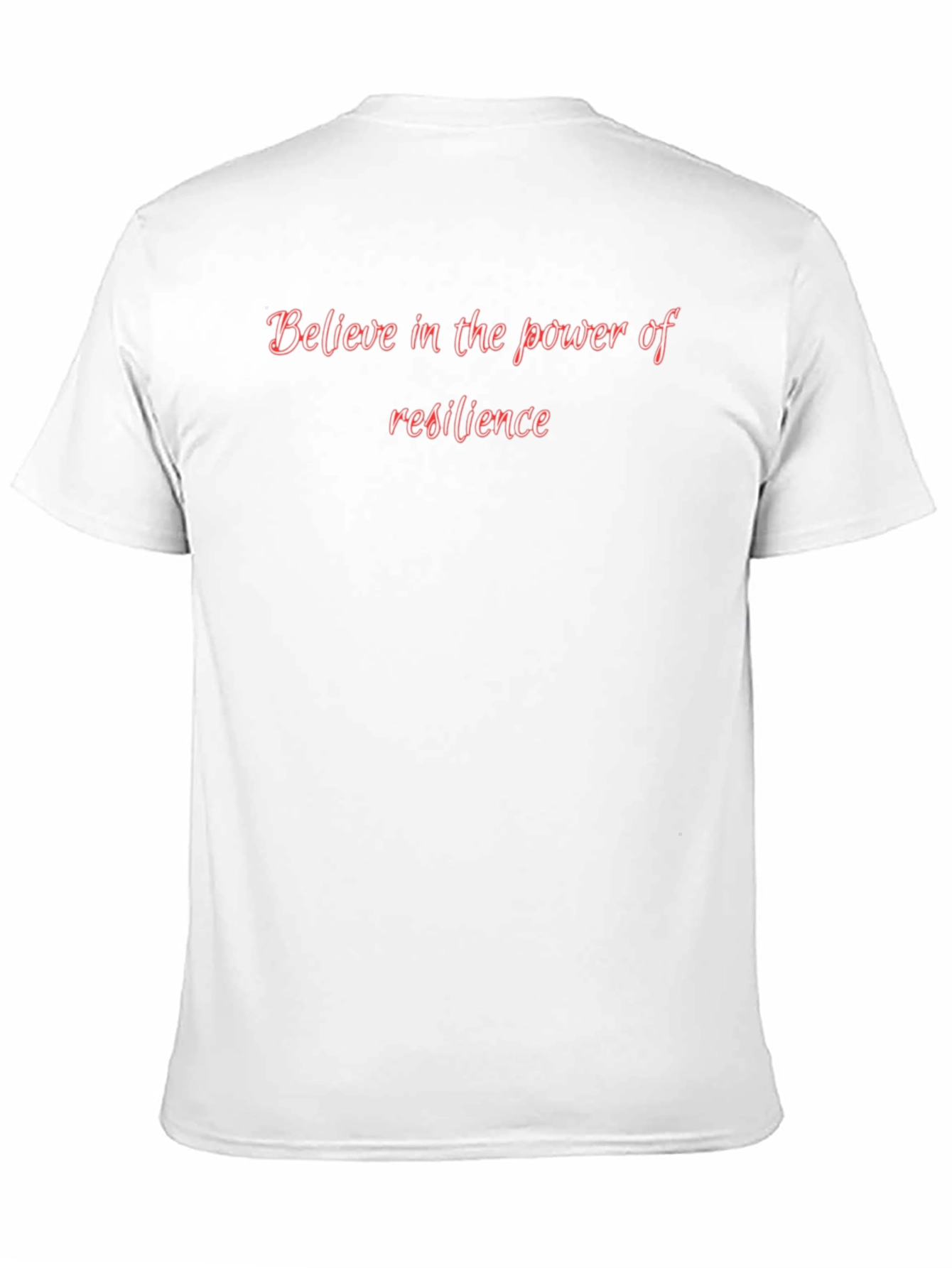 Resilience T-Shirt - Believe in the Power
