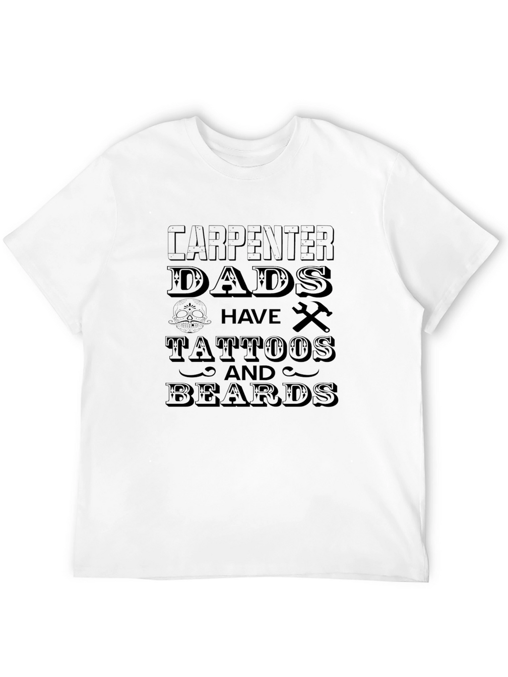 Carpenter Dads Tattoos & Beards Black Graphic T-Shirt