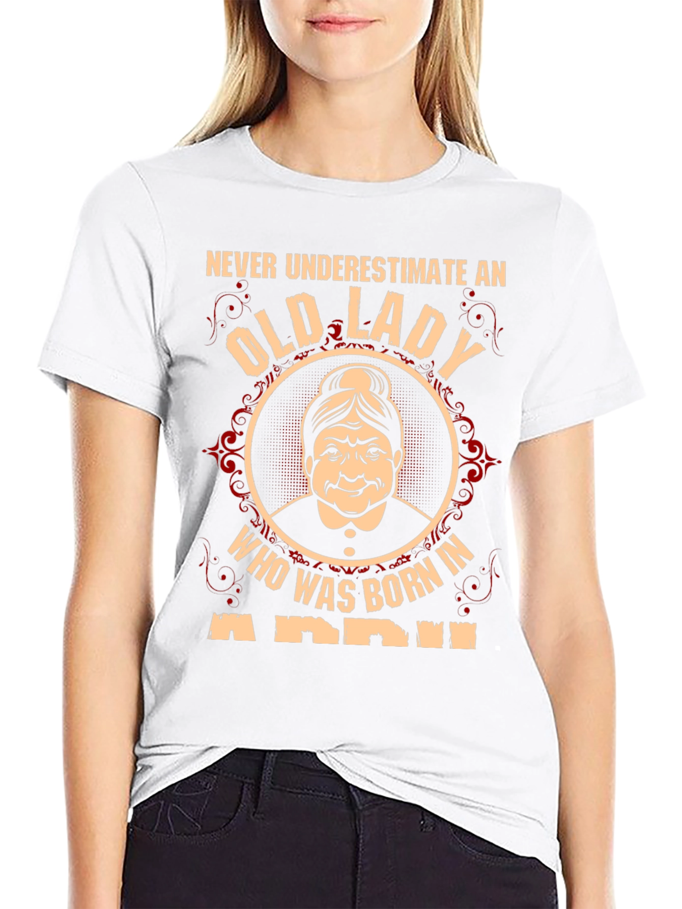 Never Underestimate an Old Lady T-Shirt - April Birthday