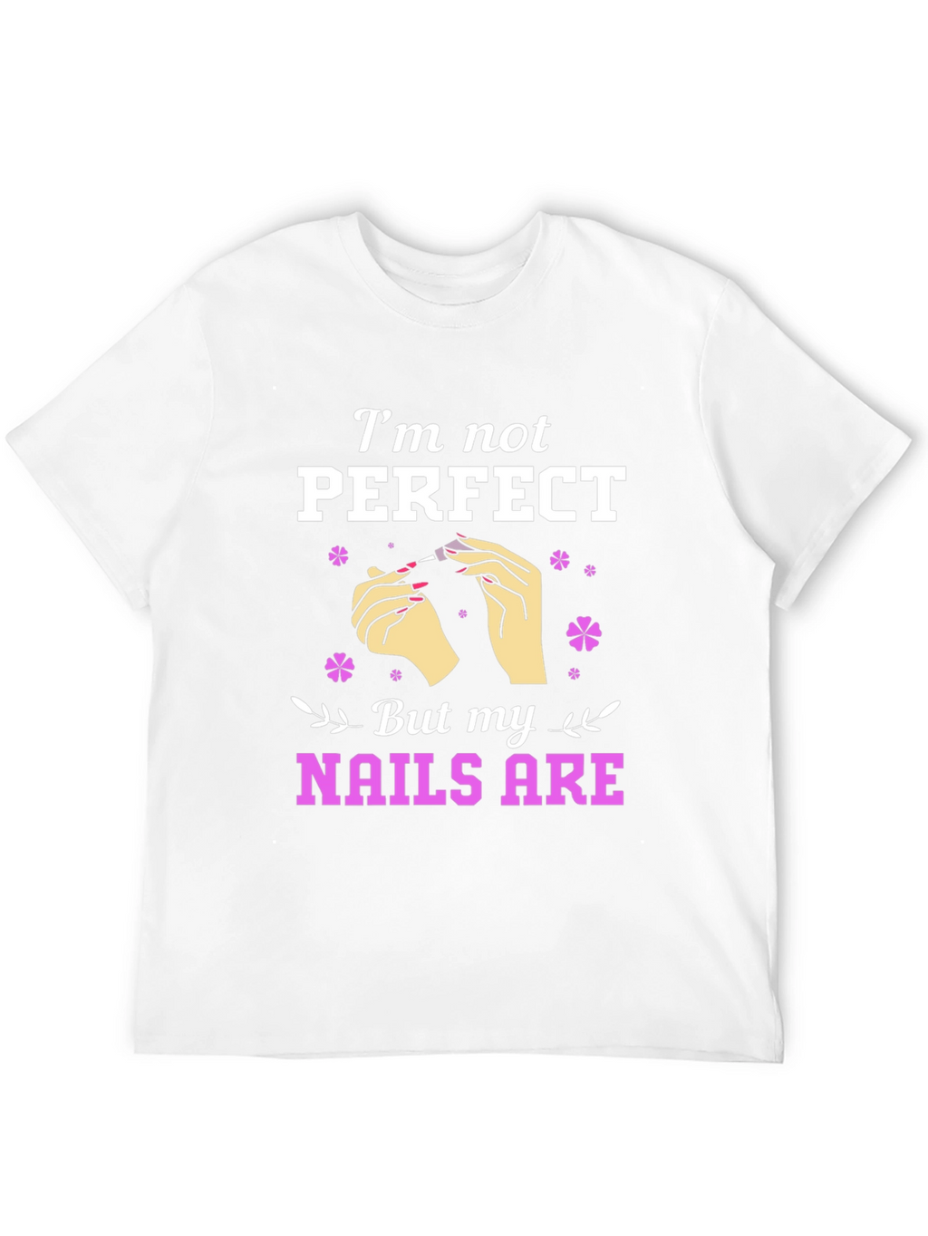 Nail Perfection Graphic Tee