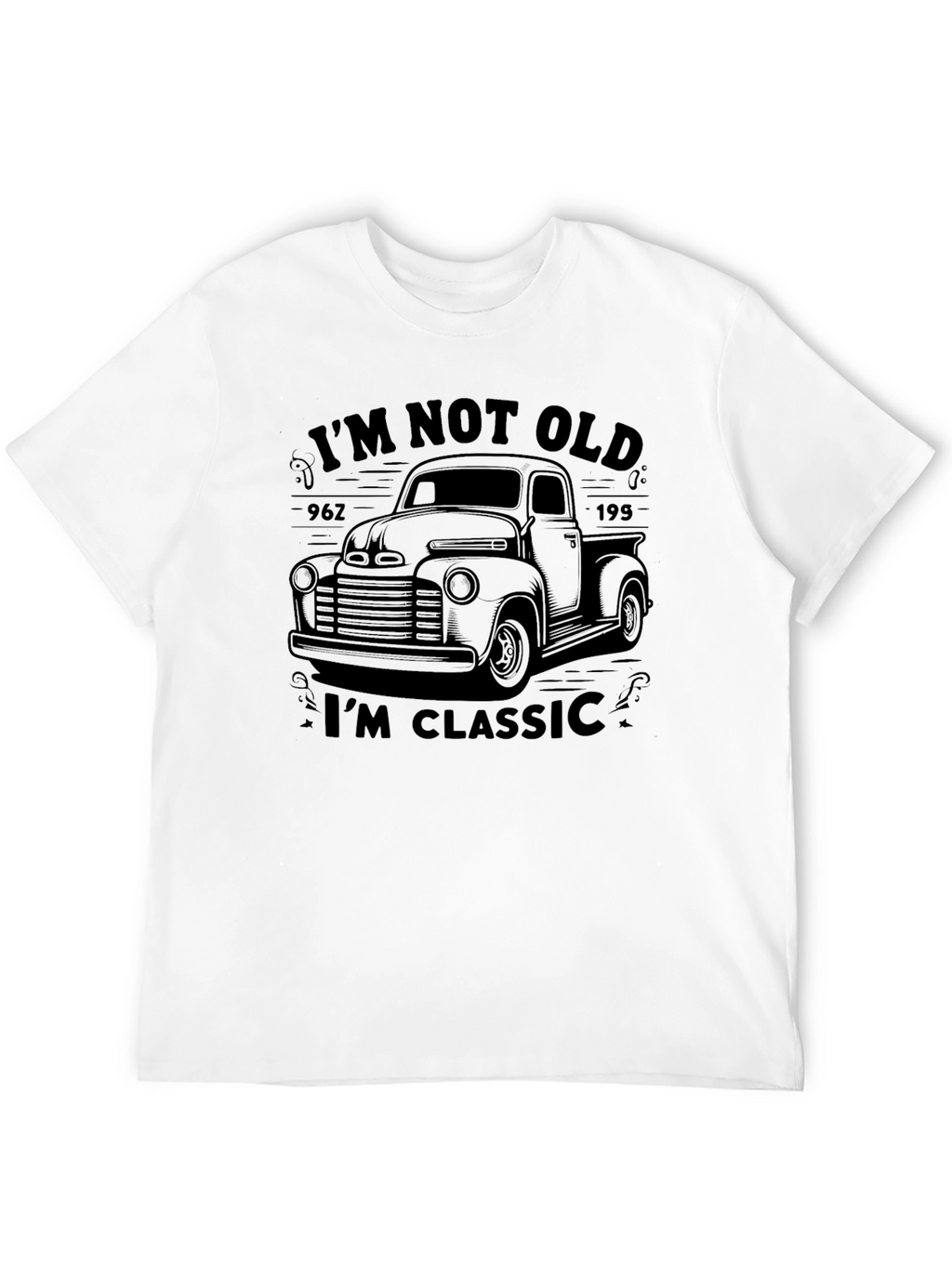 Im Not Old Im Classic Truck T-Shirt