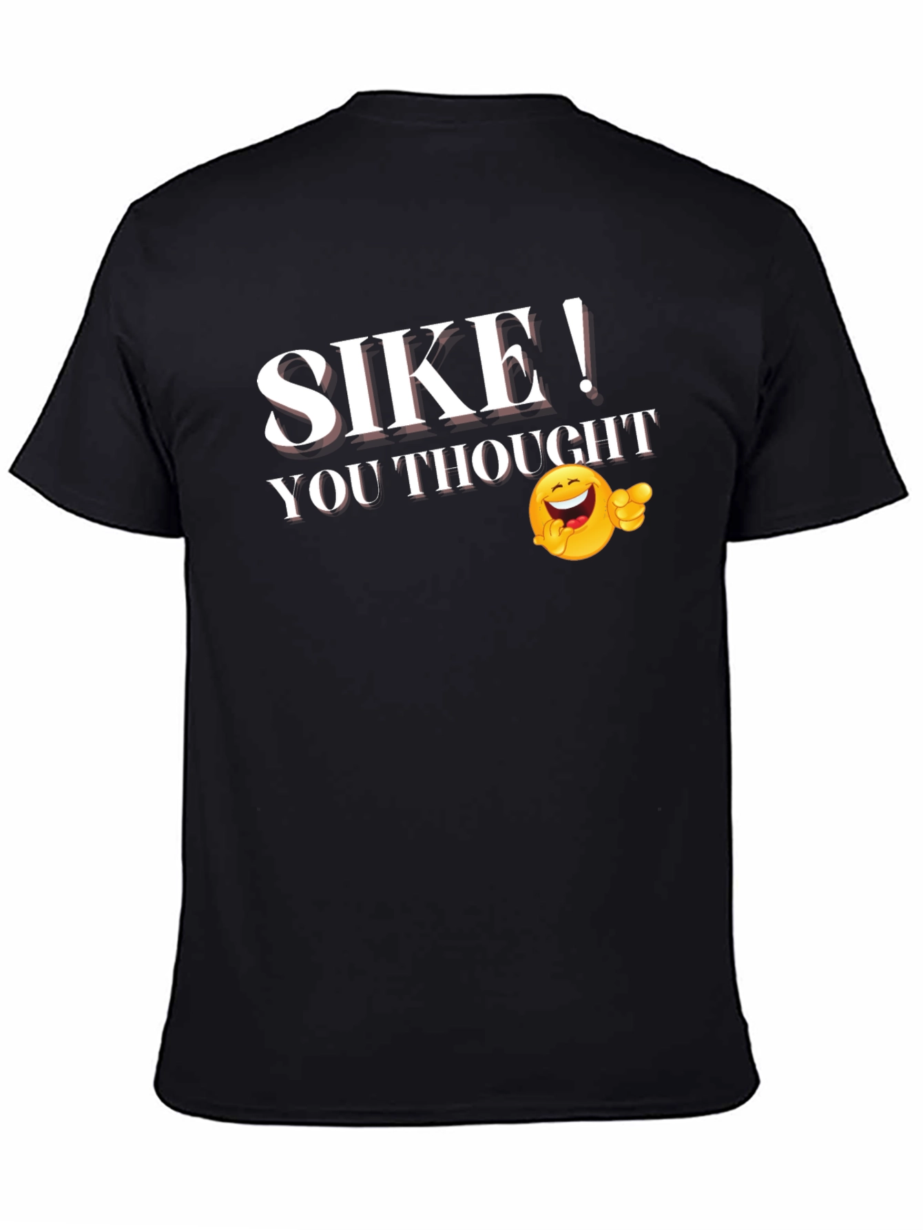SIKE! You Thought Graphic Novelty T-Shirt