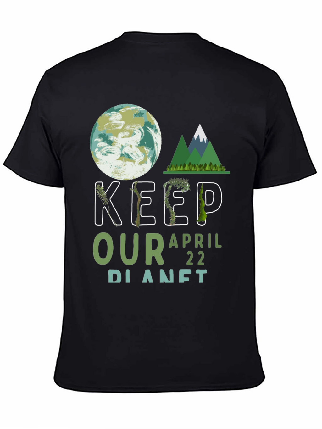 Keep Our Planet Earth Day T-Shirt