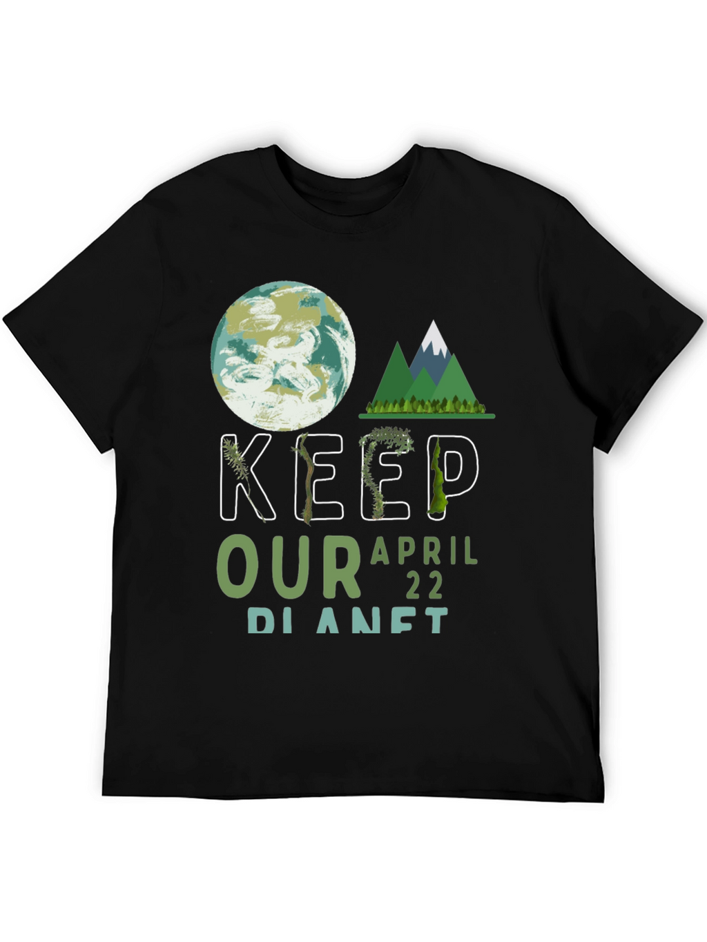 Keep Our Planet Earth Day T-Shirt