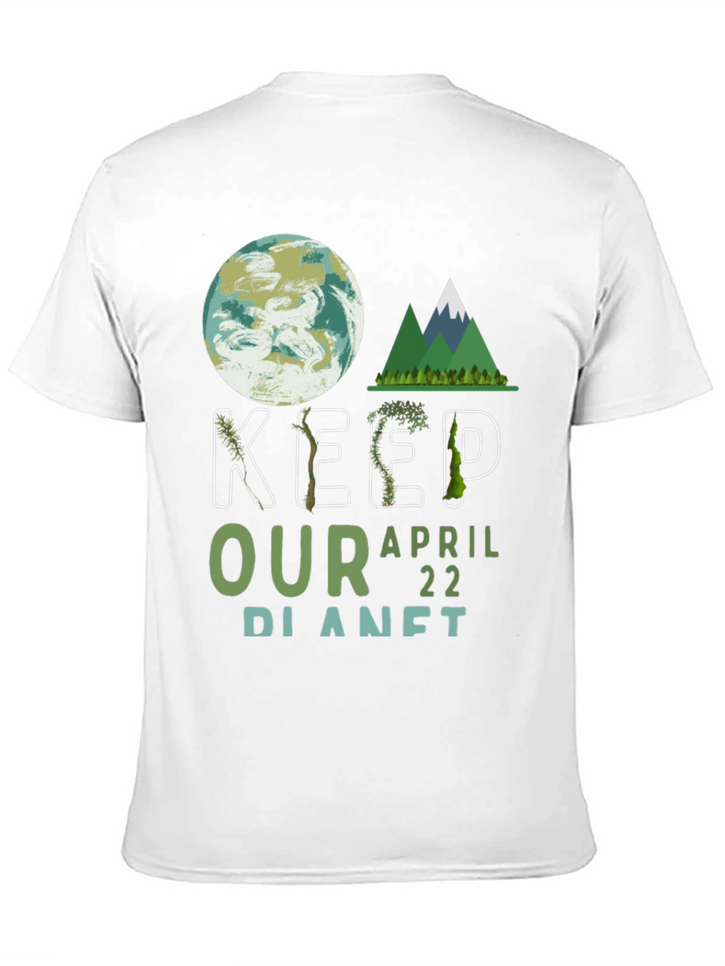 Keep Our Planet Earth Day T-Shirt