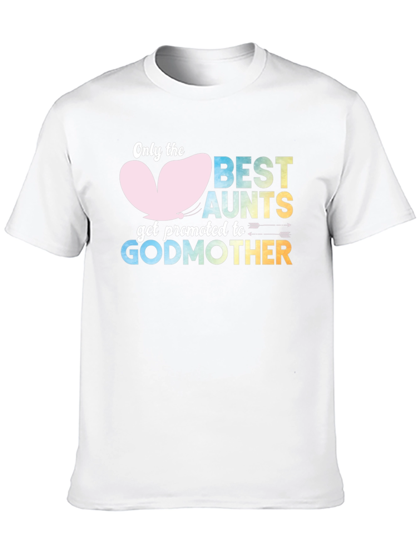 Best Aunts Get Promoted to Godmother T-Shirt