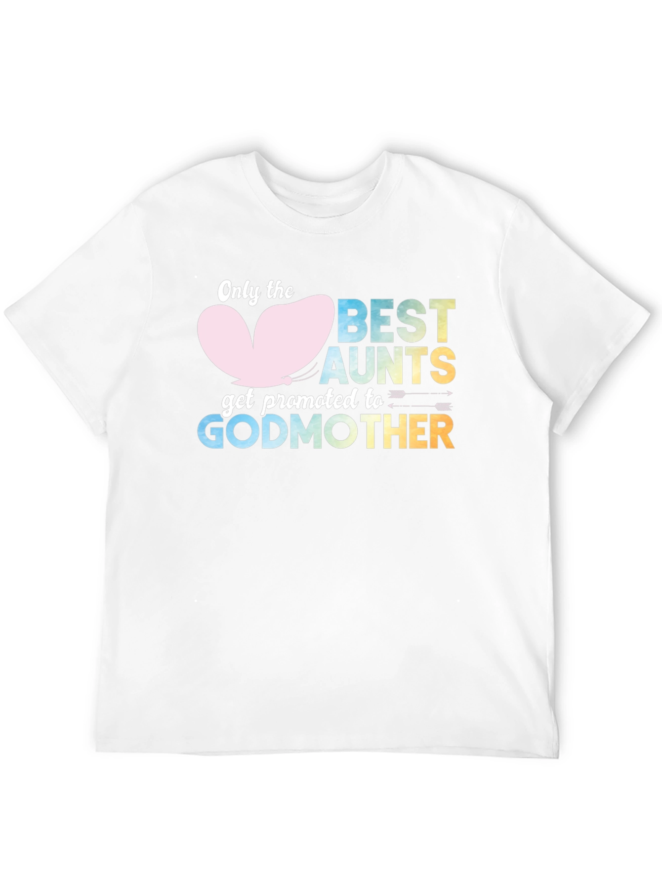 Best Aunts Get Promoted to Godmother T-Shirt