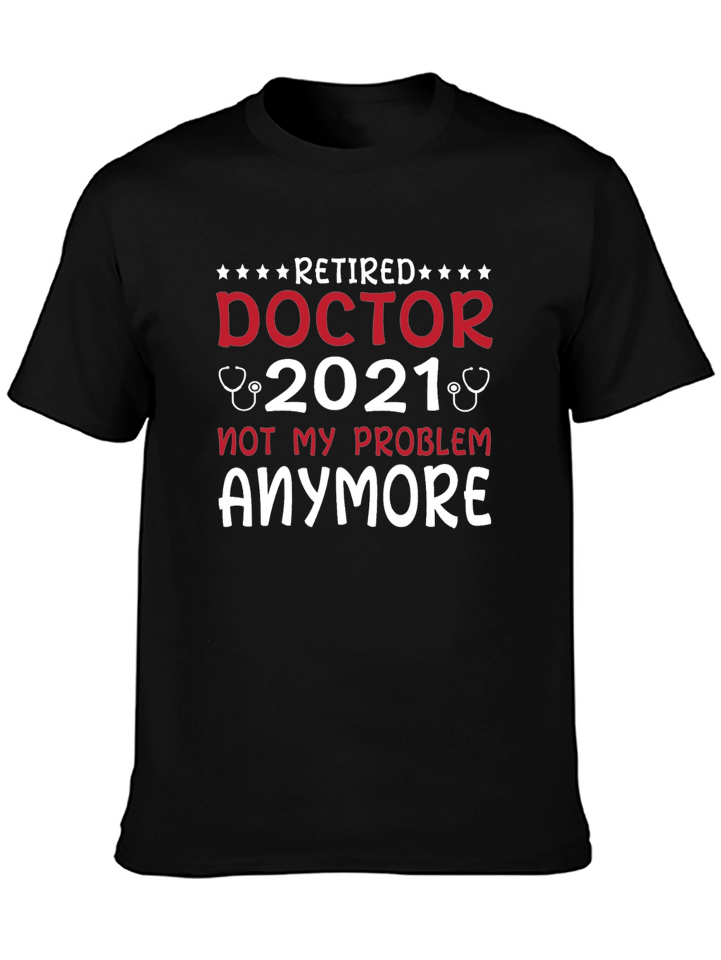 Retired Doctor 2021 T-Shirt