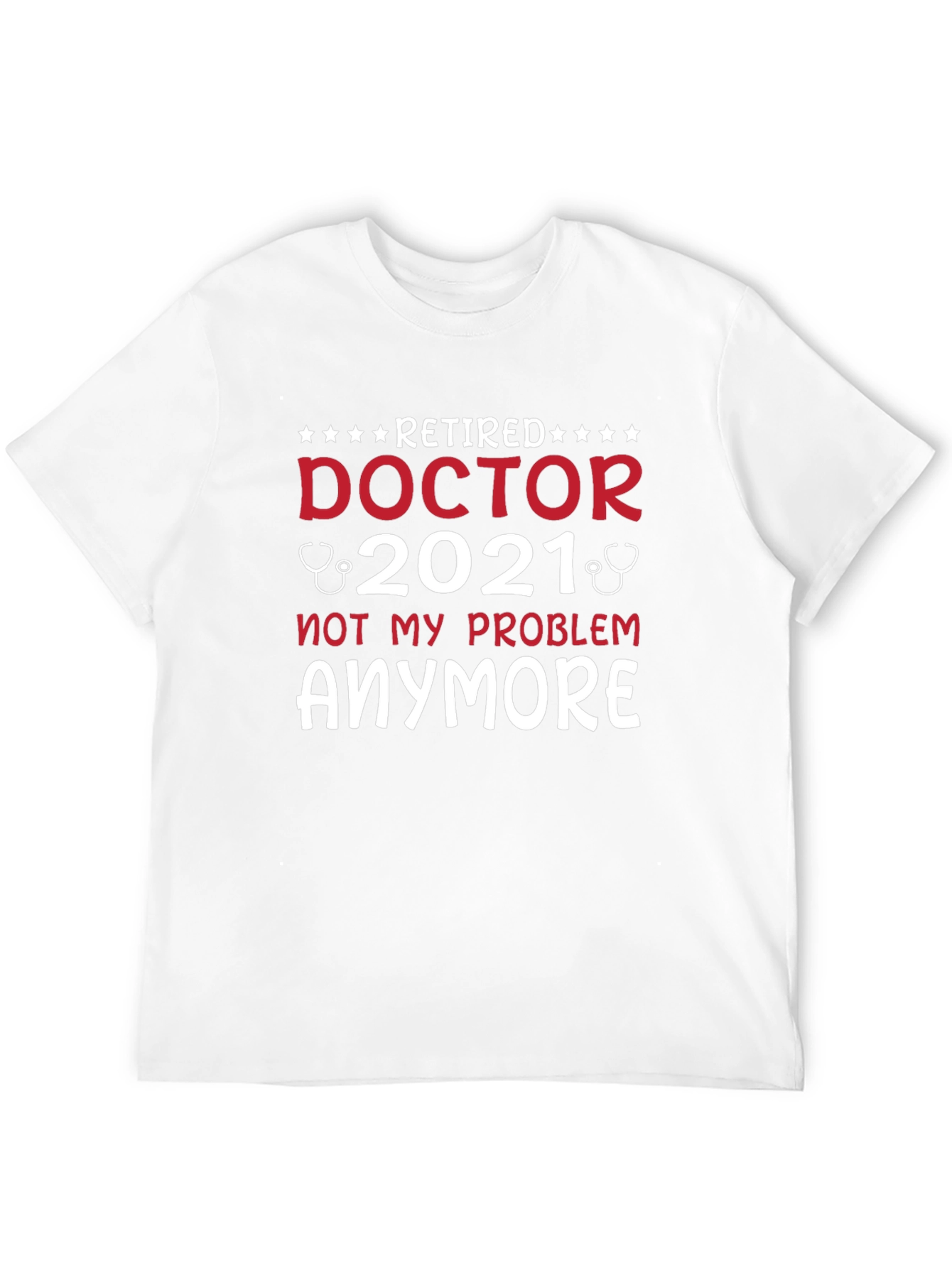 Retired Doctor 2021 T-Shirt