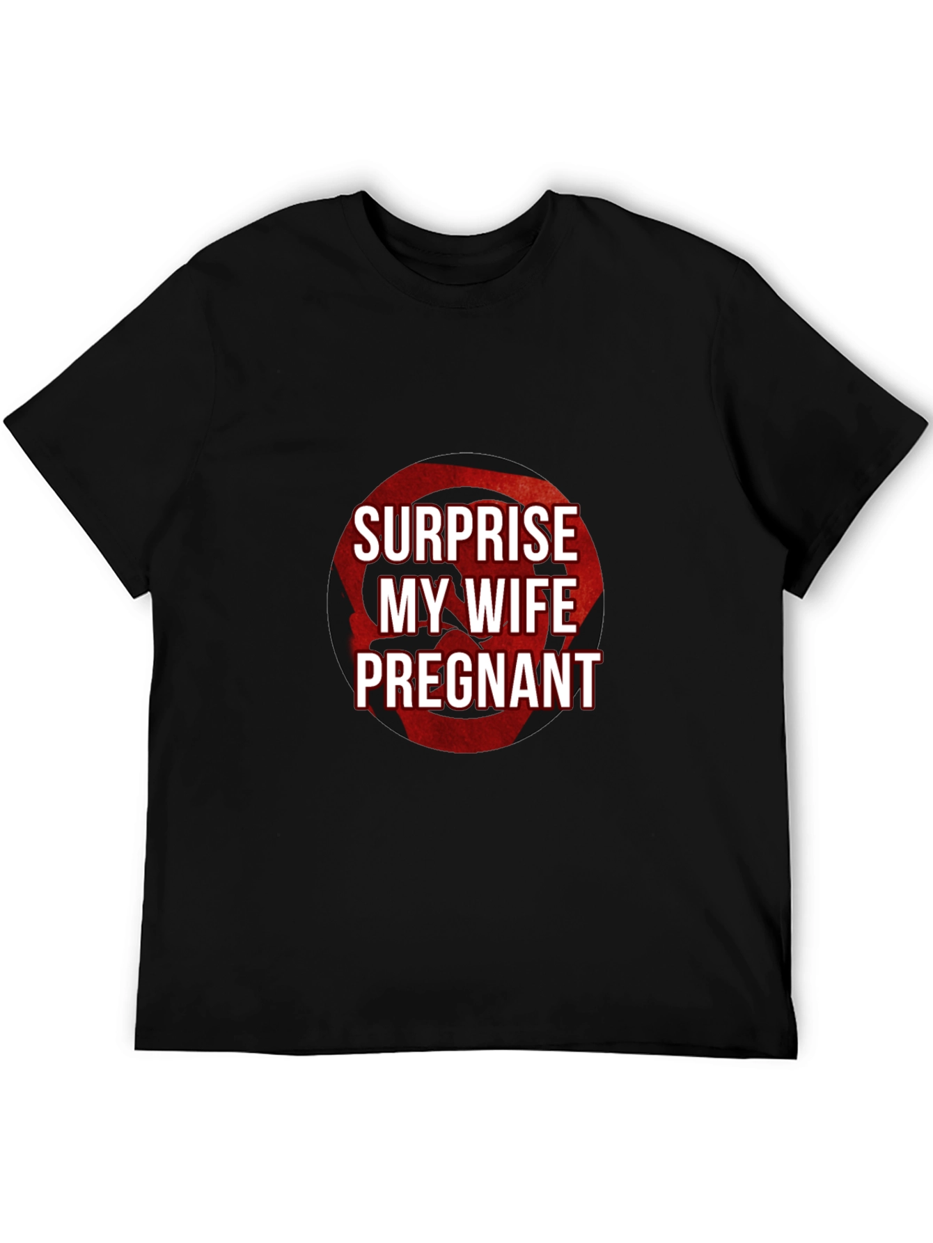 Surprise My Wife is Pregnant T-Shirt