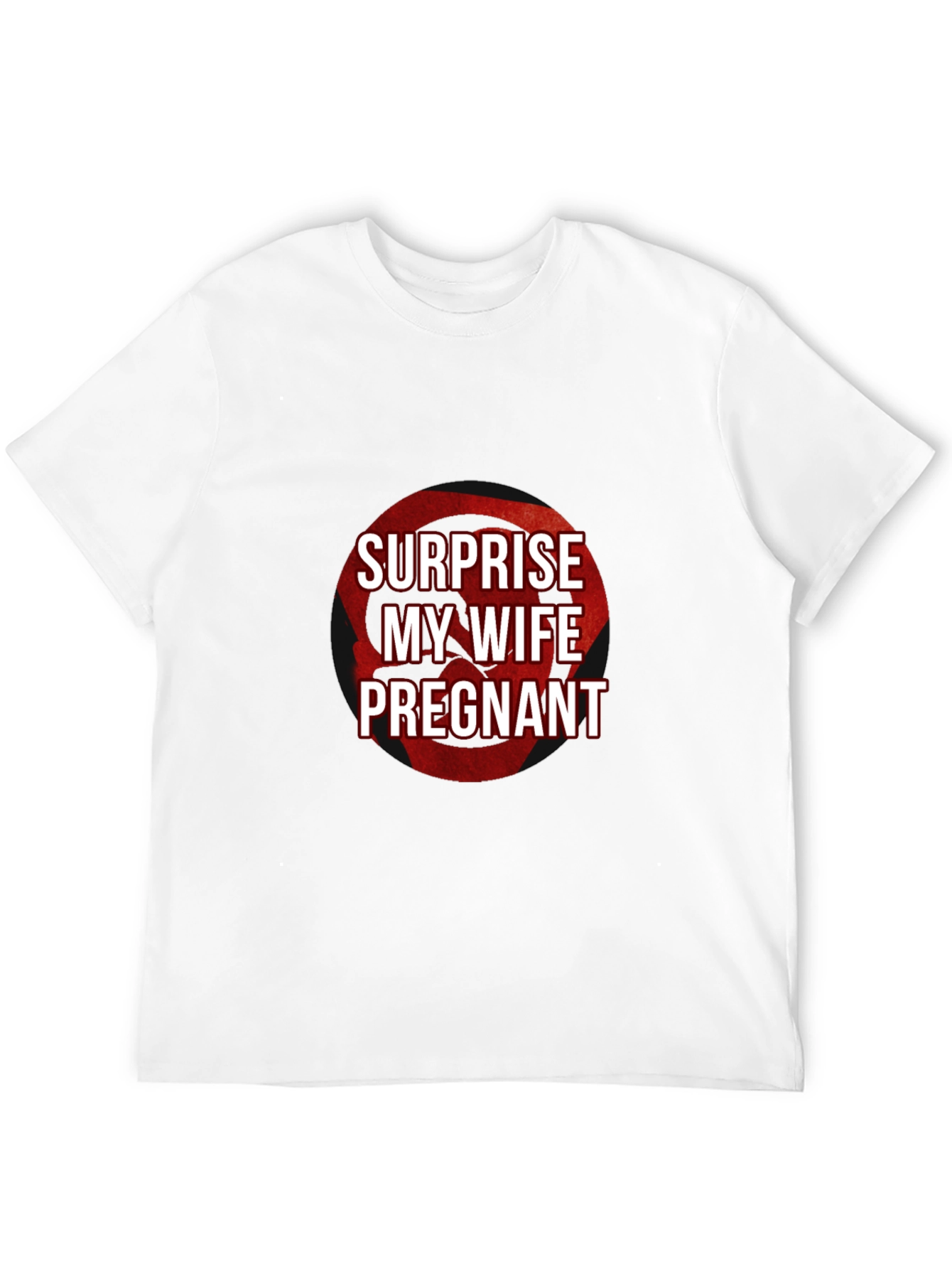 Surprise My Wife is Pregnant T-Shirt