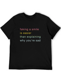 Faking a Smile T-Shirt - Express Yourself