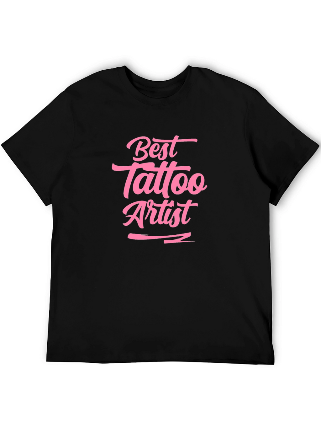 Best Tattoo Artist T-Shirt - Unique Gift!