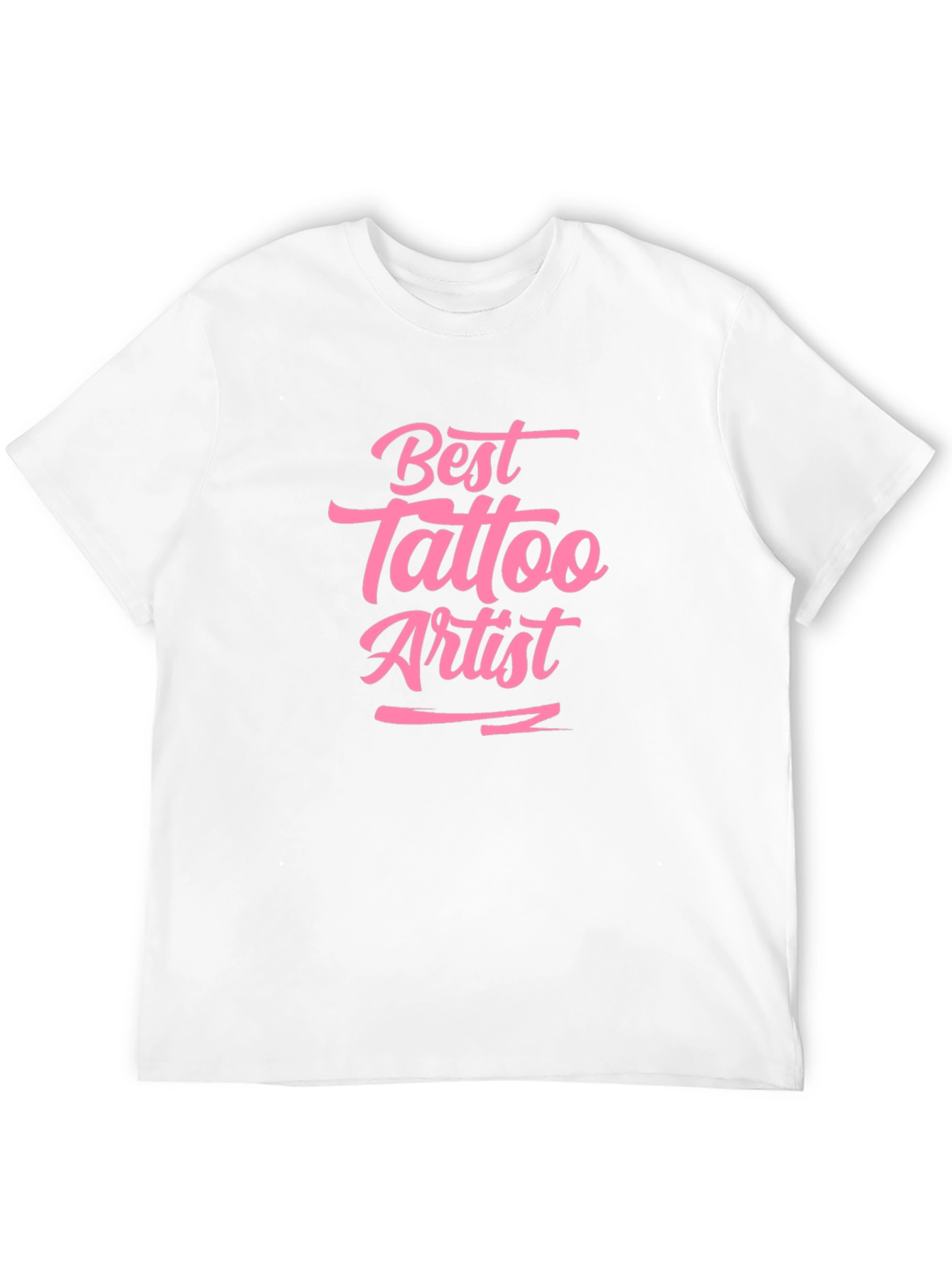 Best Tattoo Artist T-Shirt - Unique Gift!