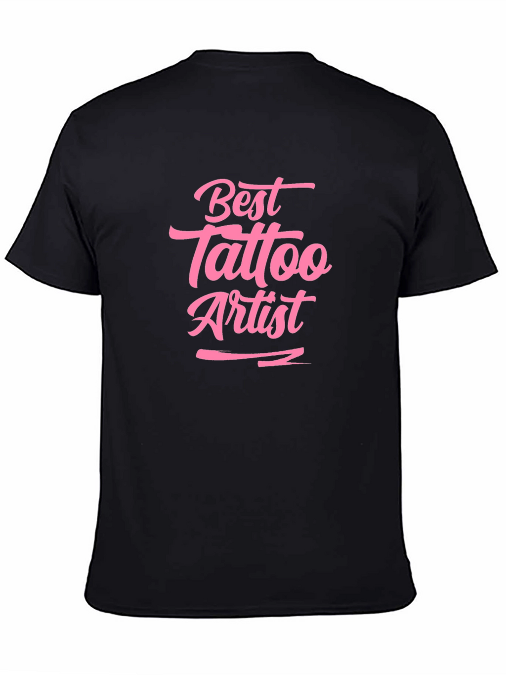 Best Tattoo Artist T-Shirt - Unique Gift!