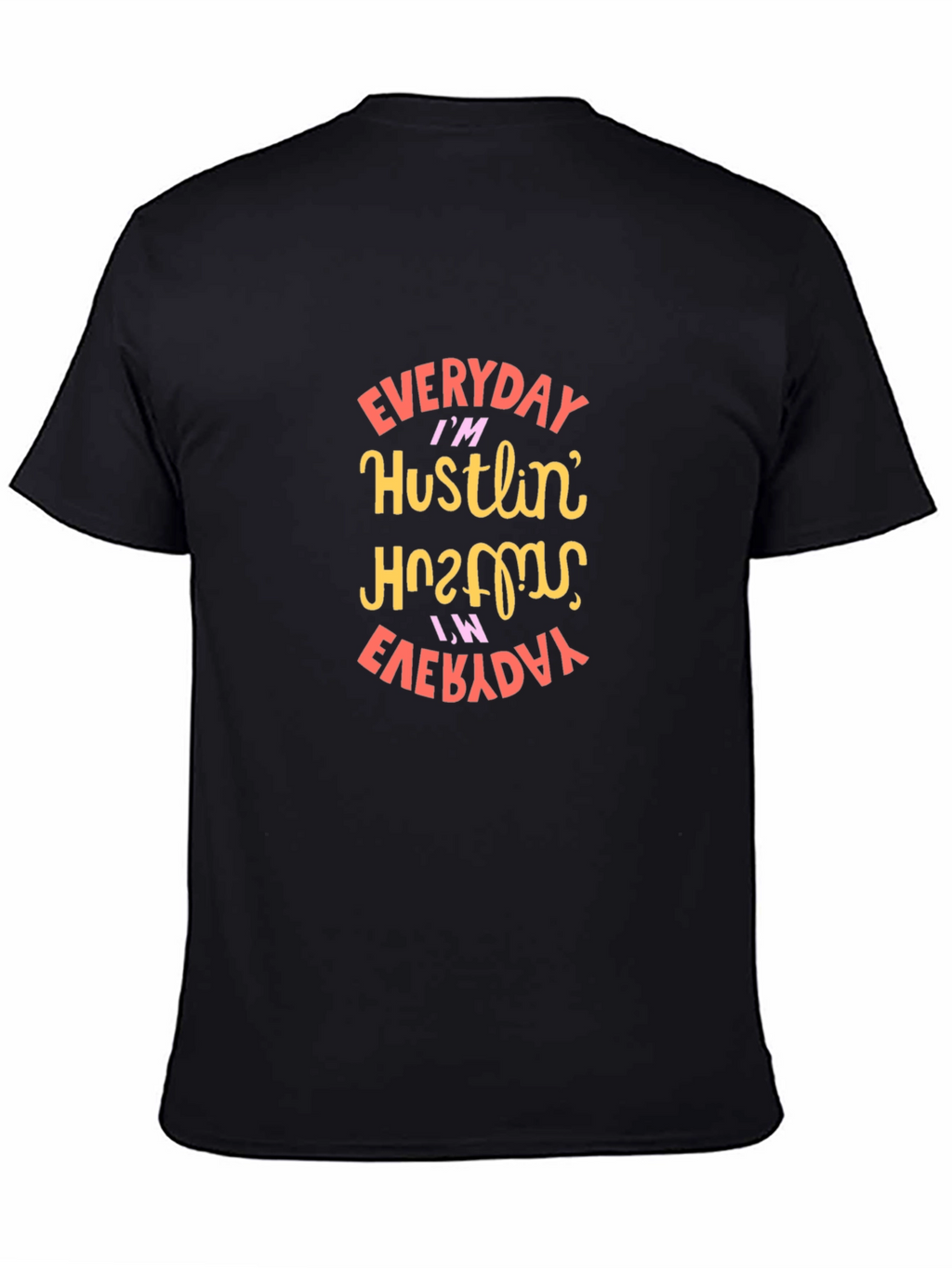 Everyday Im Hustlin Graphic T-Shirt - Trendy Black Tee