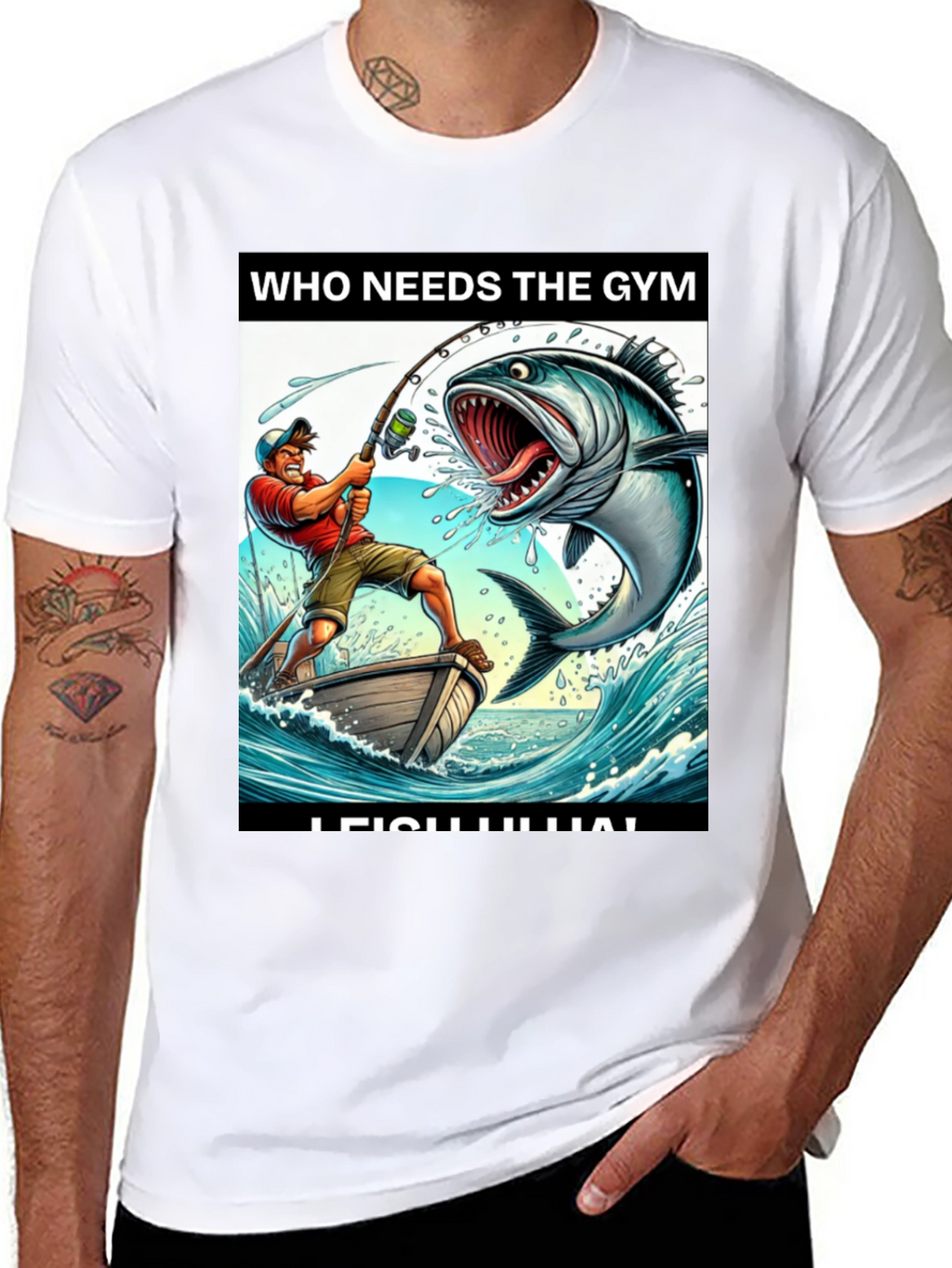 Funny Fishing T-Shirt - Who Needs the Gym?