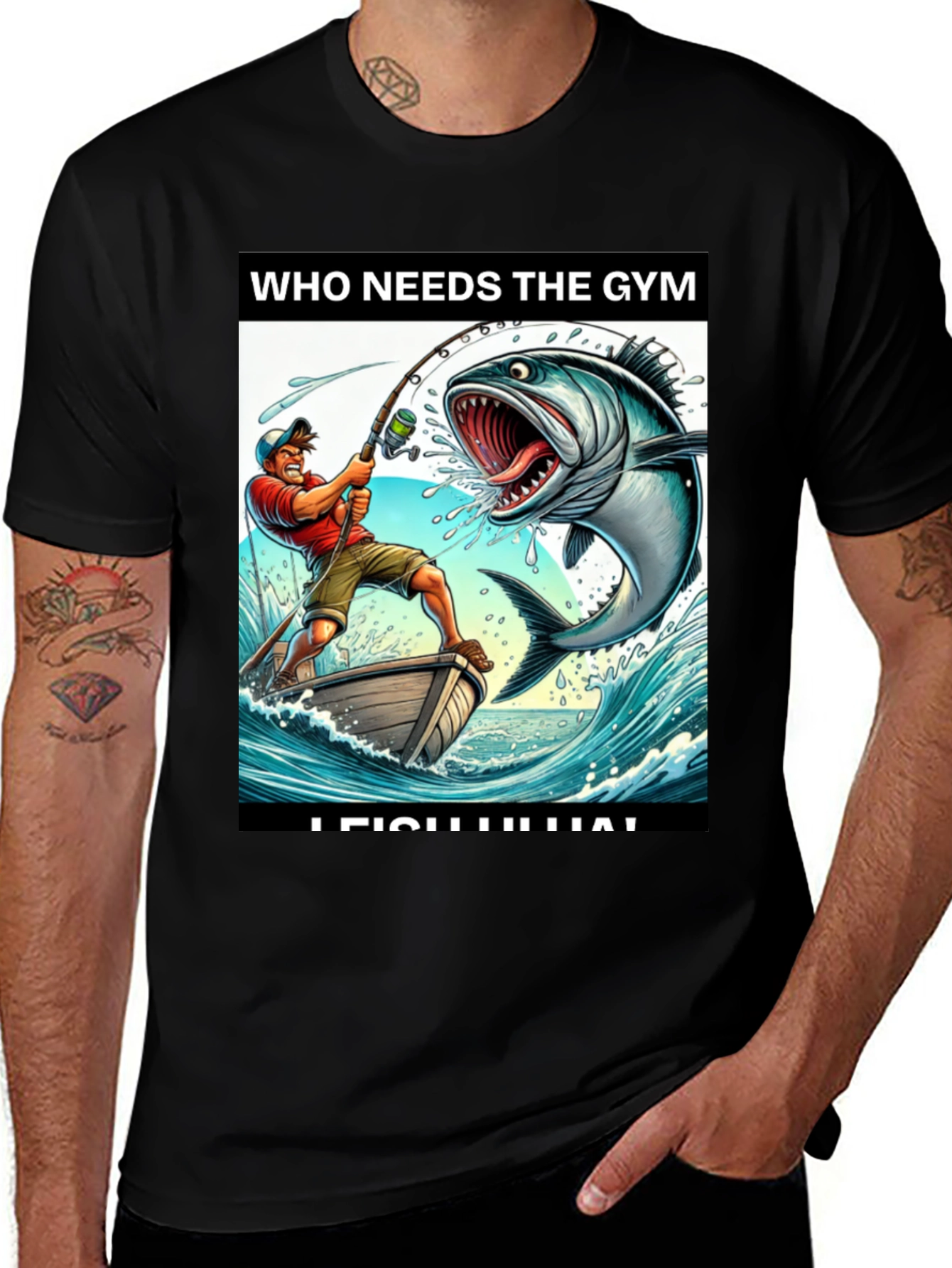 Funny Fishing T-Shirt - Who Needs the Gym?