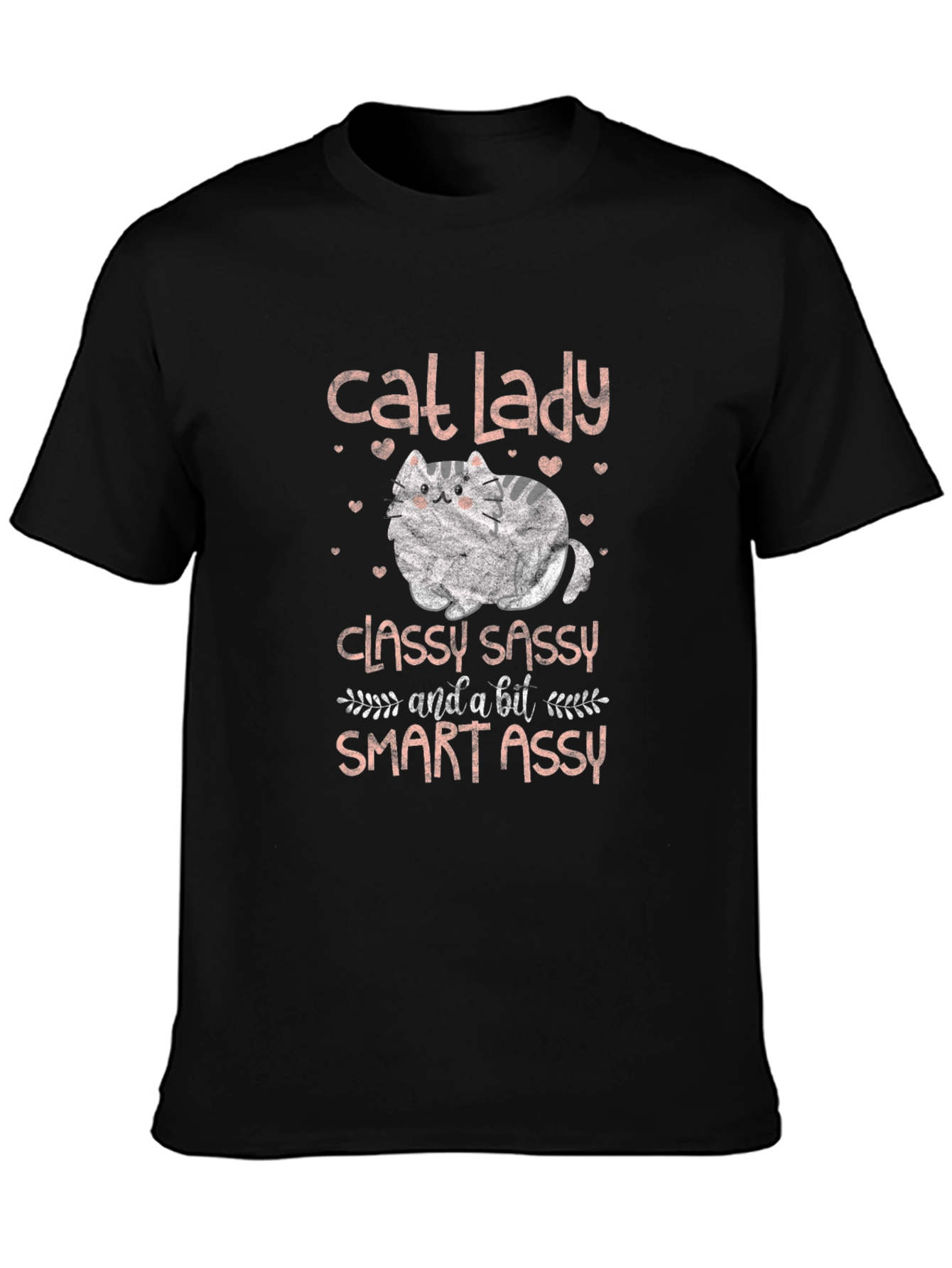 Cat Lady T-Shirt - Classy Sassy & Smart Assy