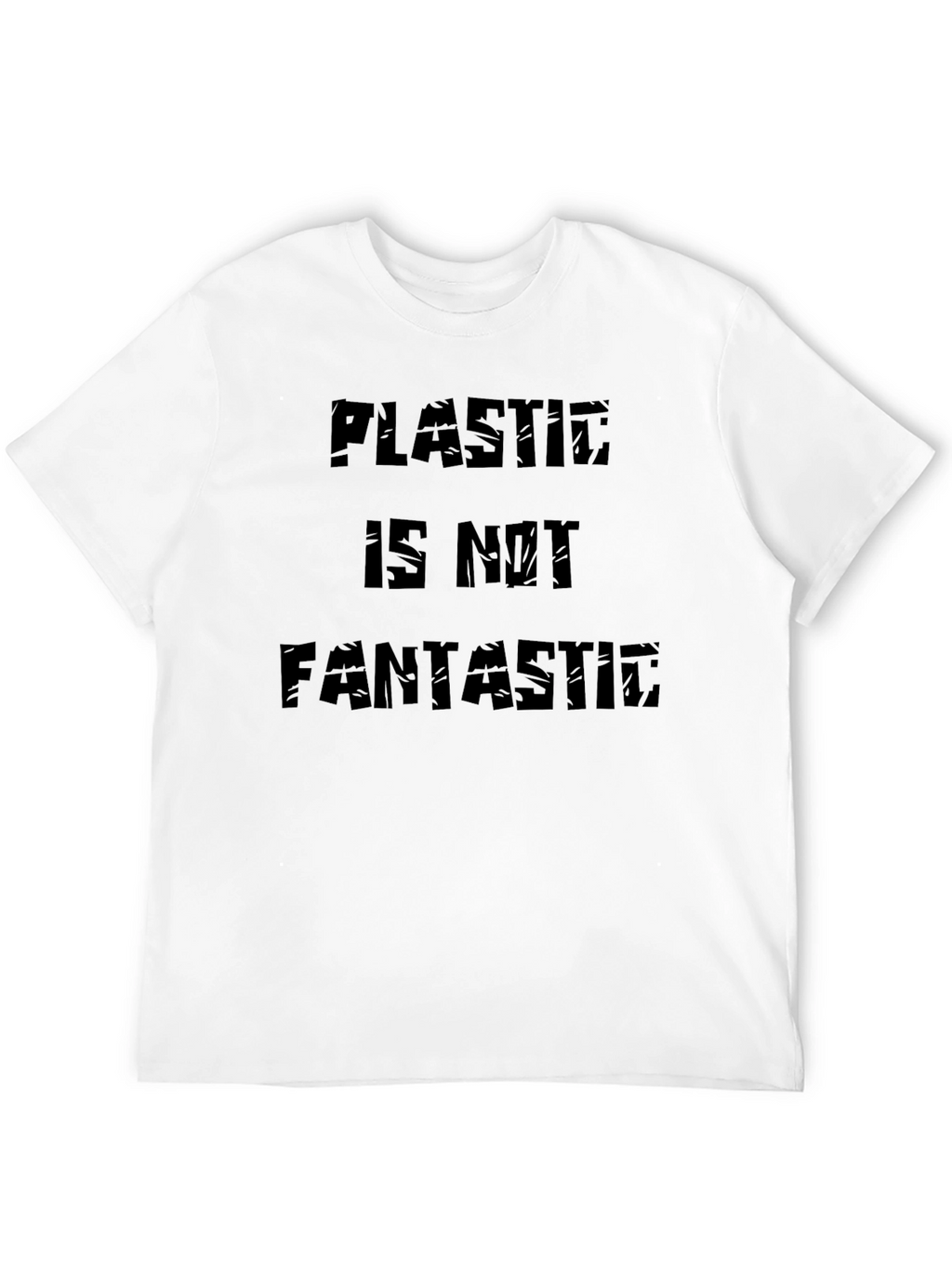 Plastic Is Not Fantastic Graphic Tee