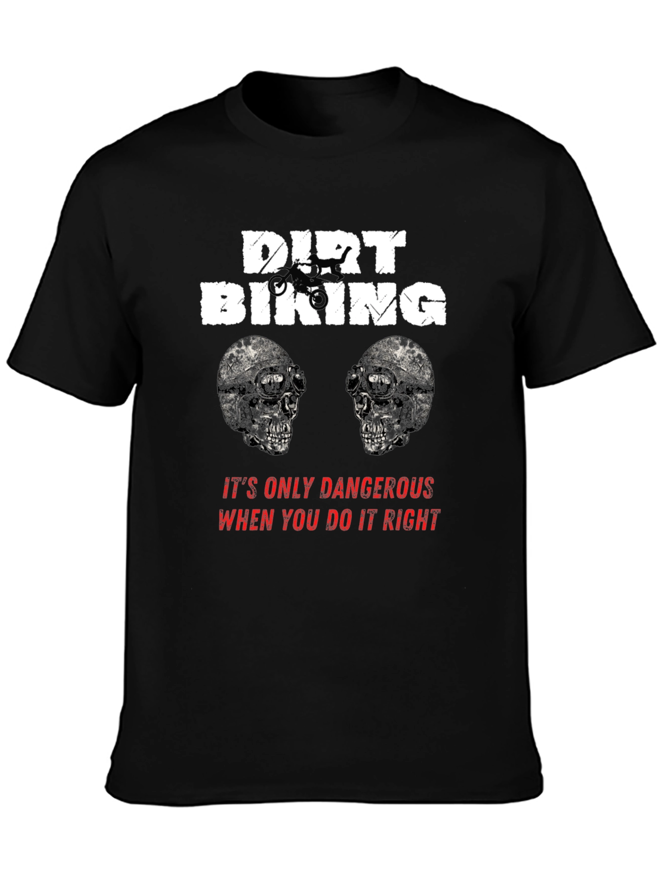 Dirt Biking Danger T-Shirt