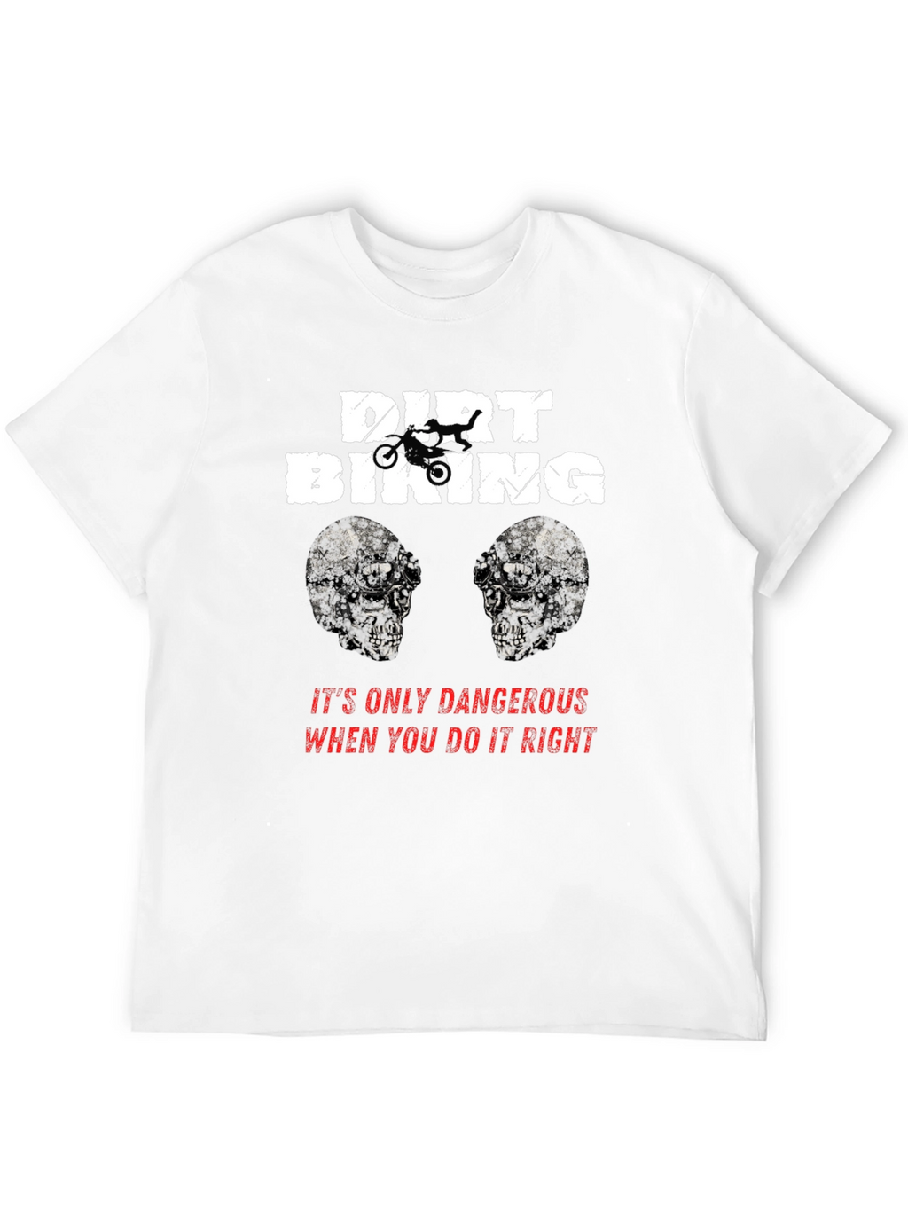 Dirt Biking Danger T-Shirt