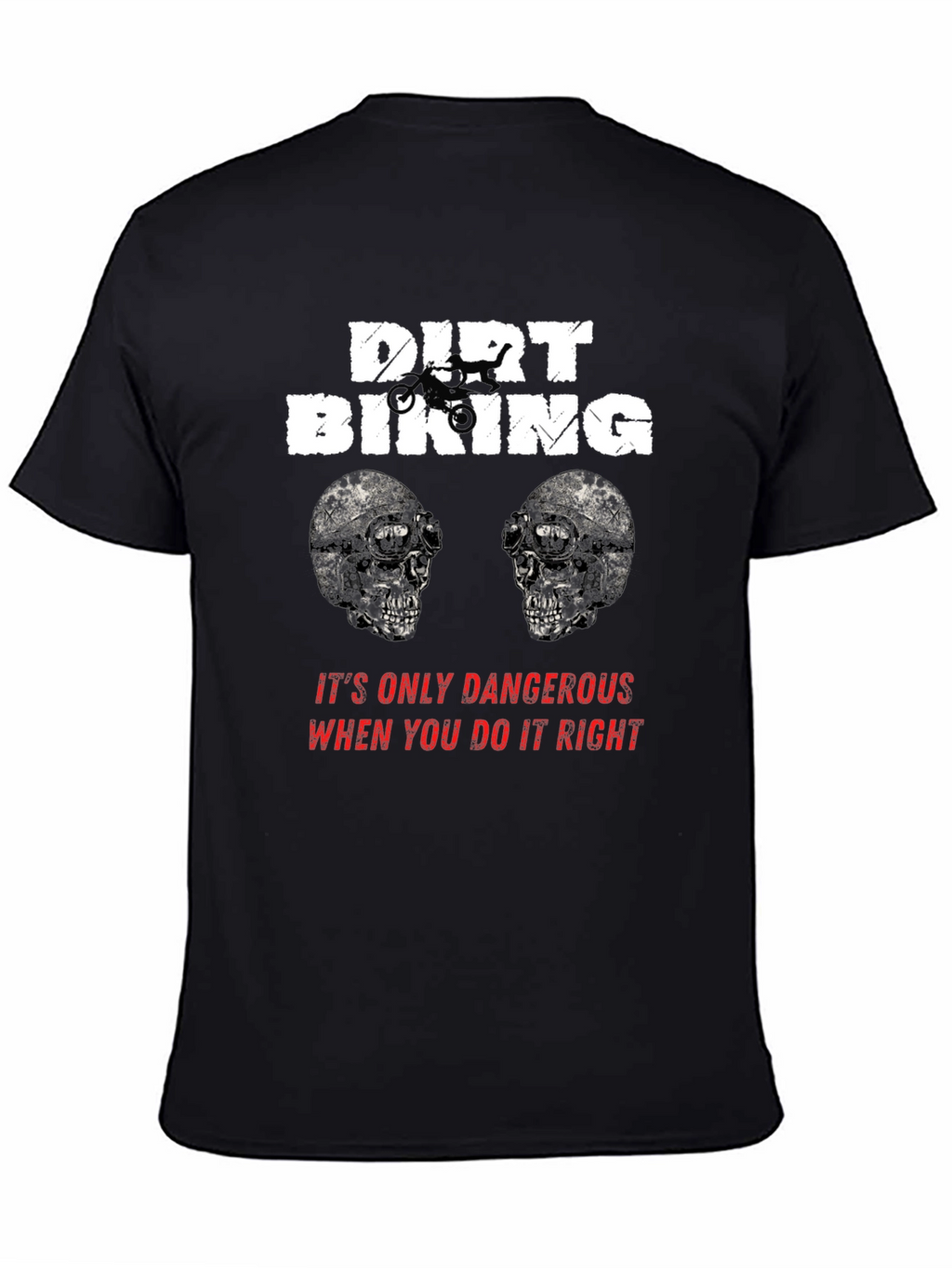 Dirt Biking Danger T-Shirt