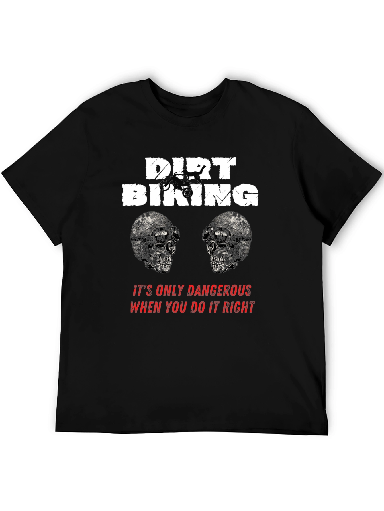 Dirt Biking Danger T-Shirt