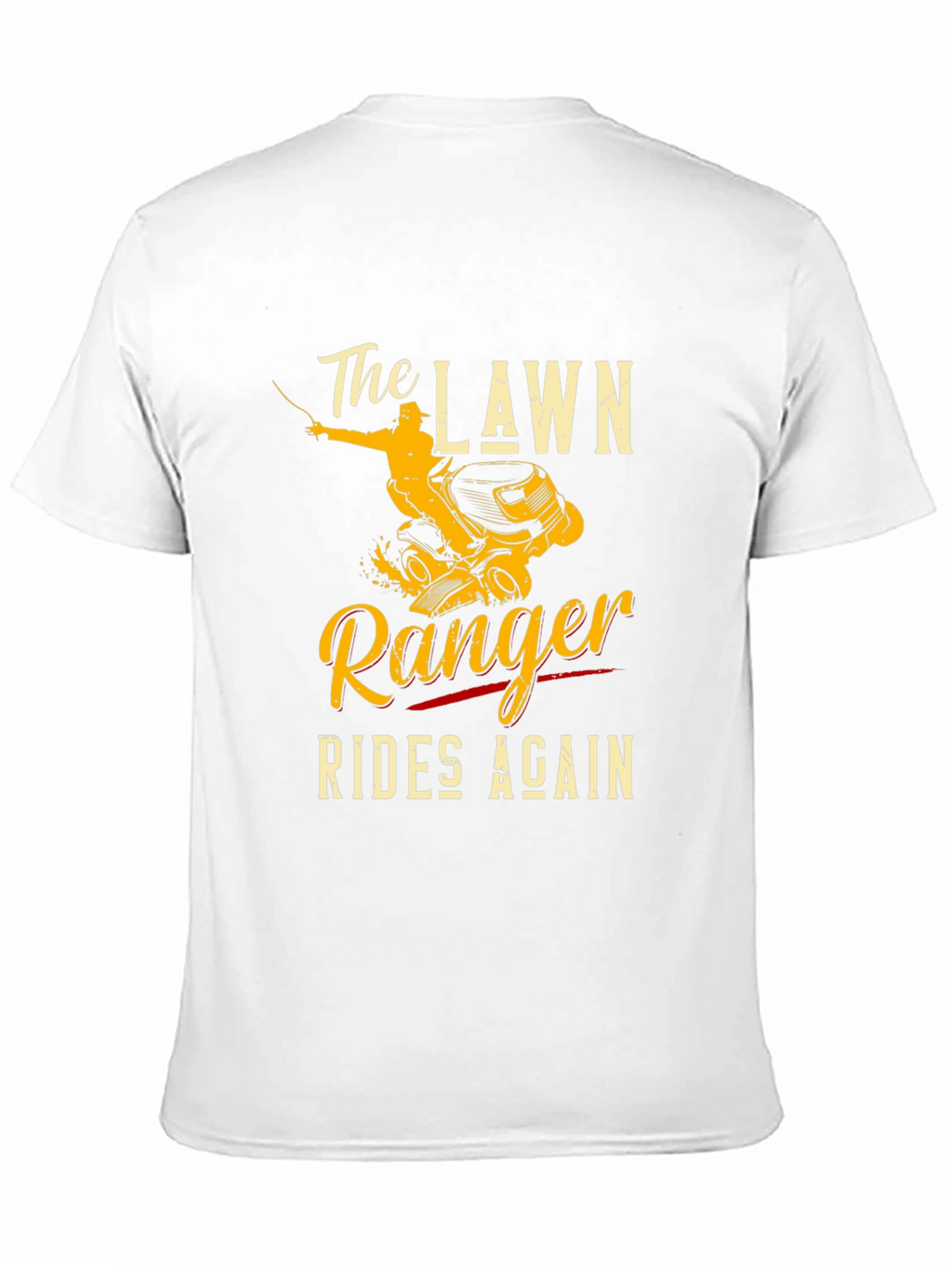 The Lawn Ranger Rides Again T-Shirt