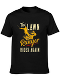 The Lawn Ranger Rides Again T-Shirt