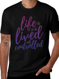 Life is to be Lived Graphic Tee