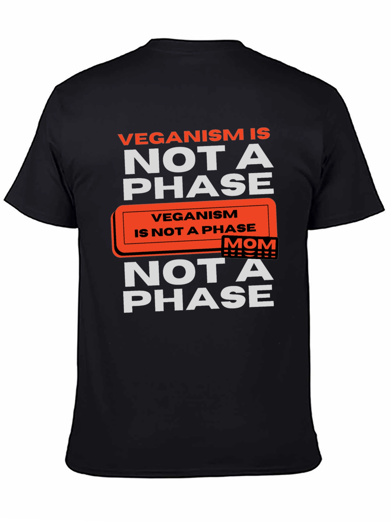 Veganism is Not a Phase T-Shirt