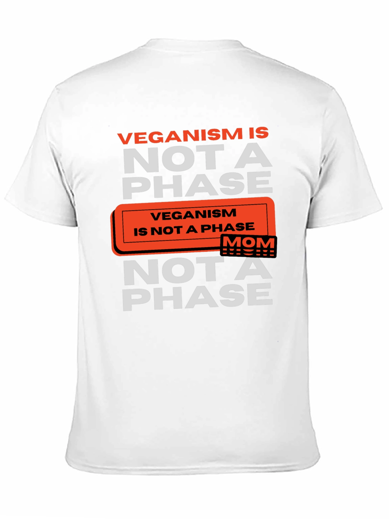 Veganism is Not a Phase T-Shirt