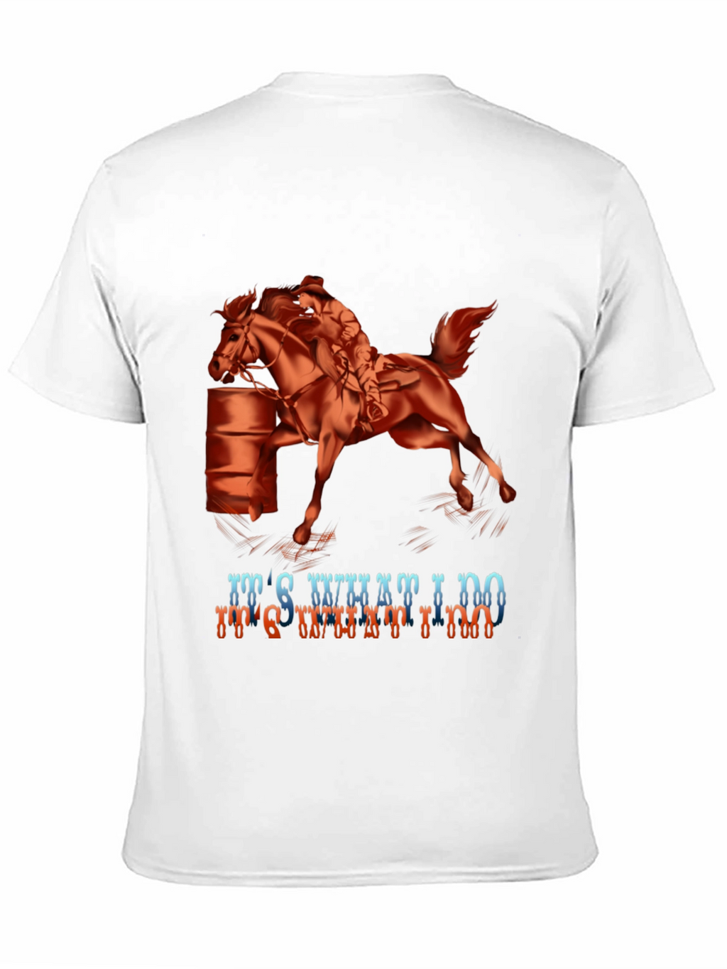 Barrel Racing Graphic Tee - Its What I Do!