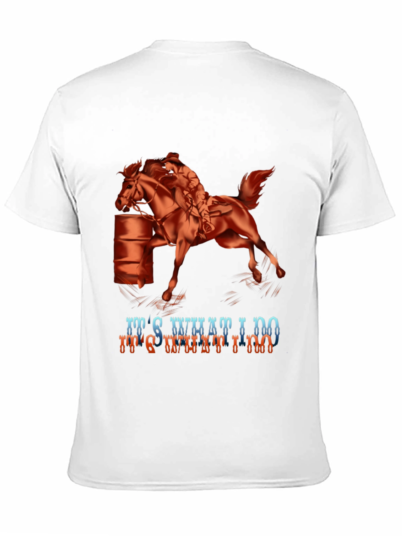 Barrel Racing Graphic Tee - Its What I Do!