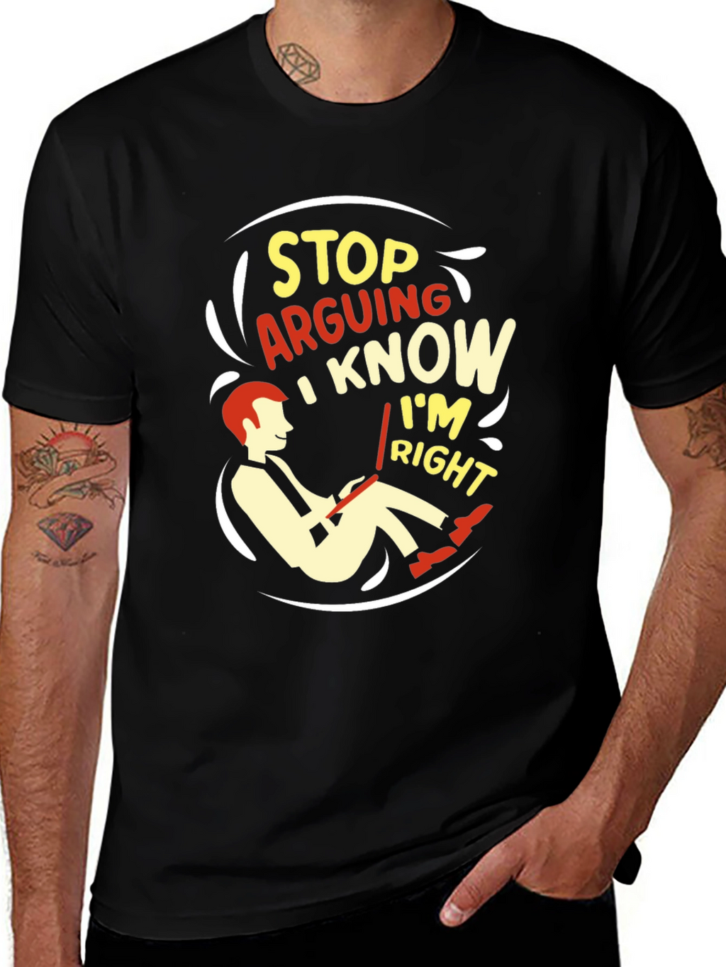 Stop Arguing I Know Im Right Graphic T-Shirt