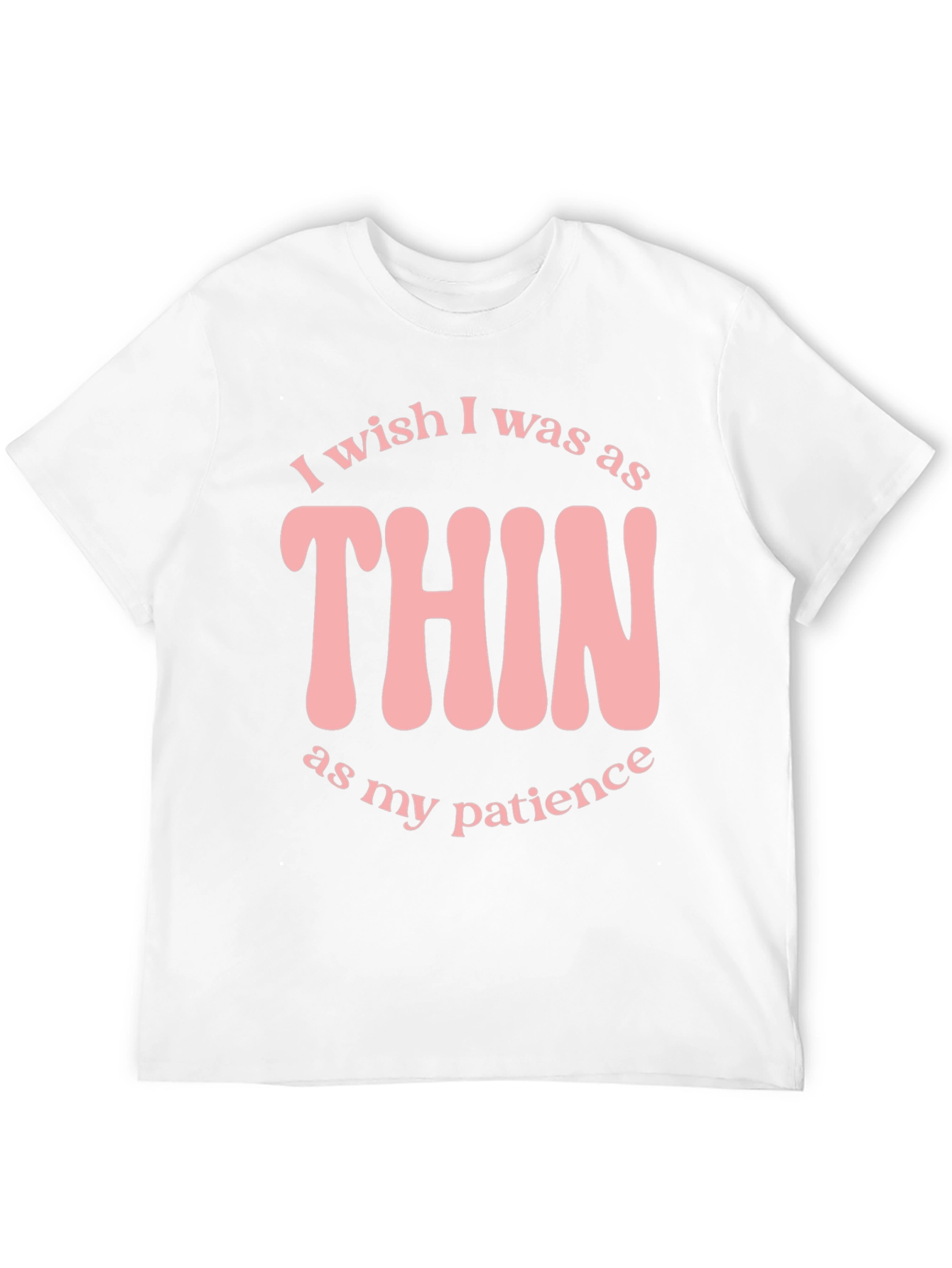 Funny Thin as my Patience Graphic T-Shirt