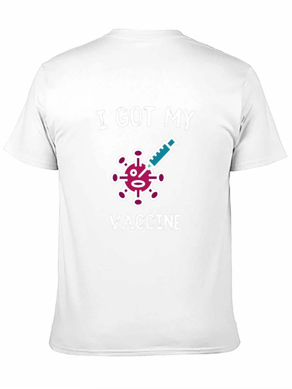 I Got My Vaccine T-Shirt - Novelty Graphic Tee
