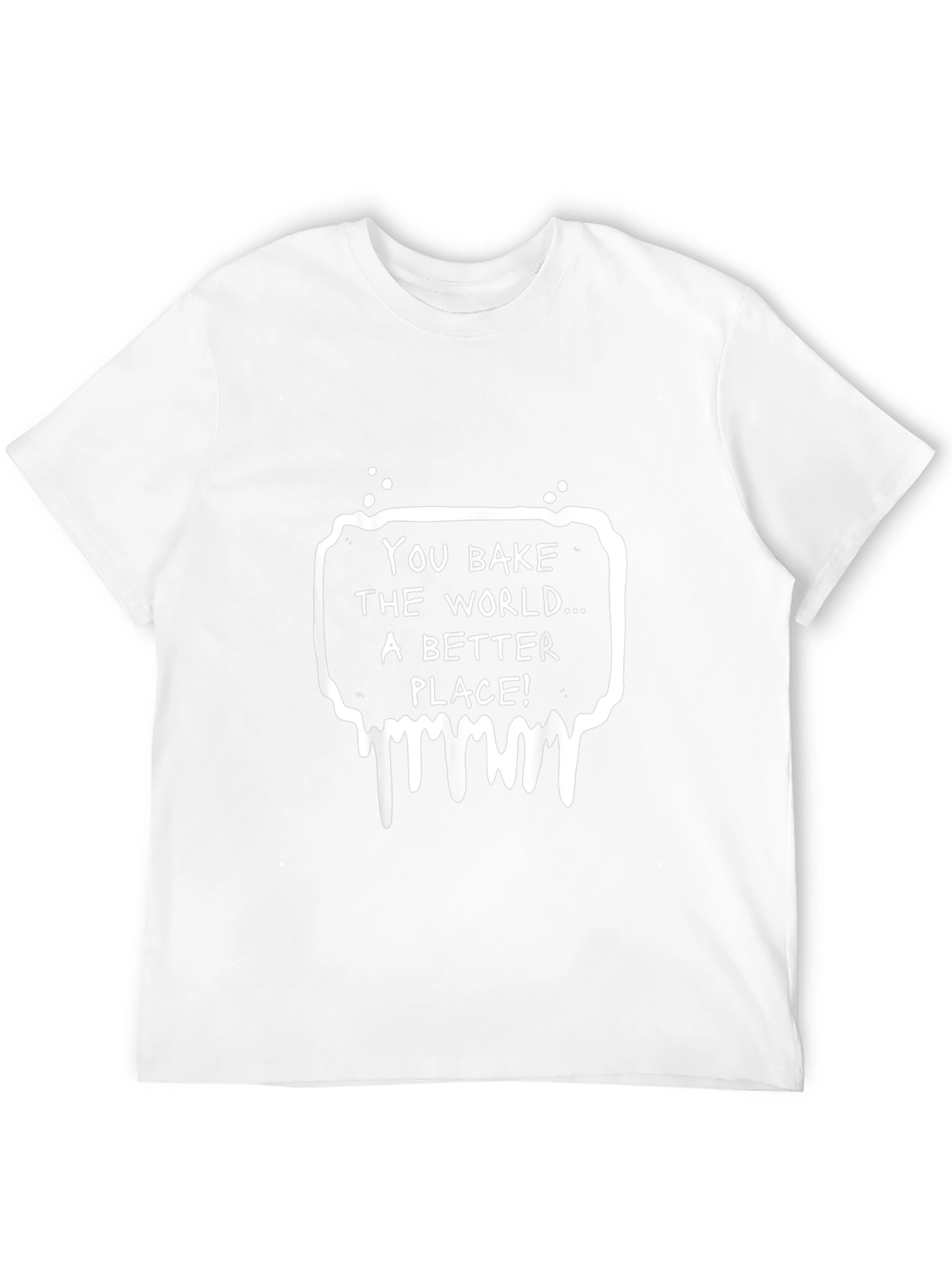 You Bake The World Better Black Graphic Tee