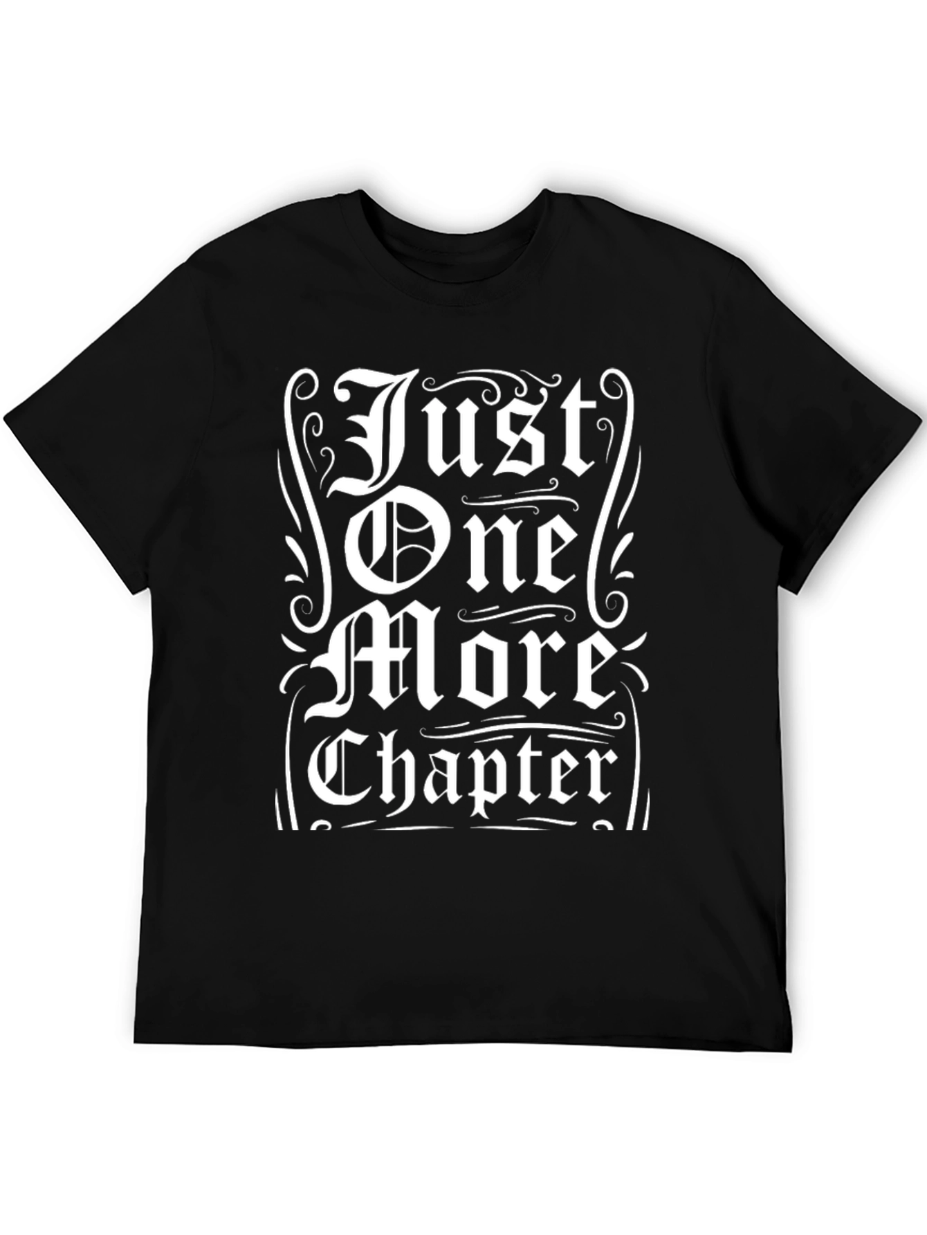 Just One More Chapter T-Shirt